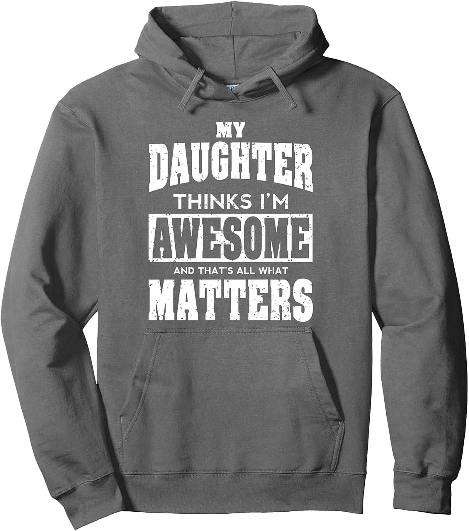Awesome Dad Hoodie Daughter Thinks I'm Awesome Pullover