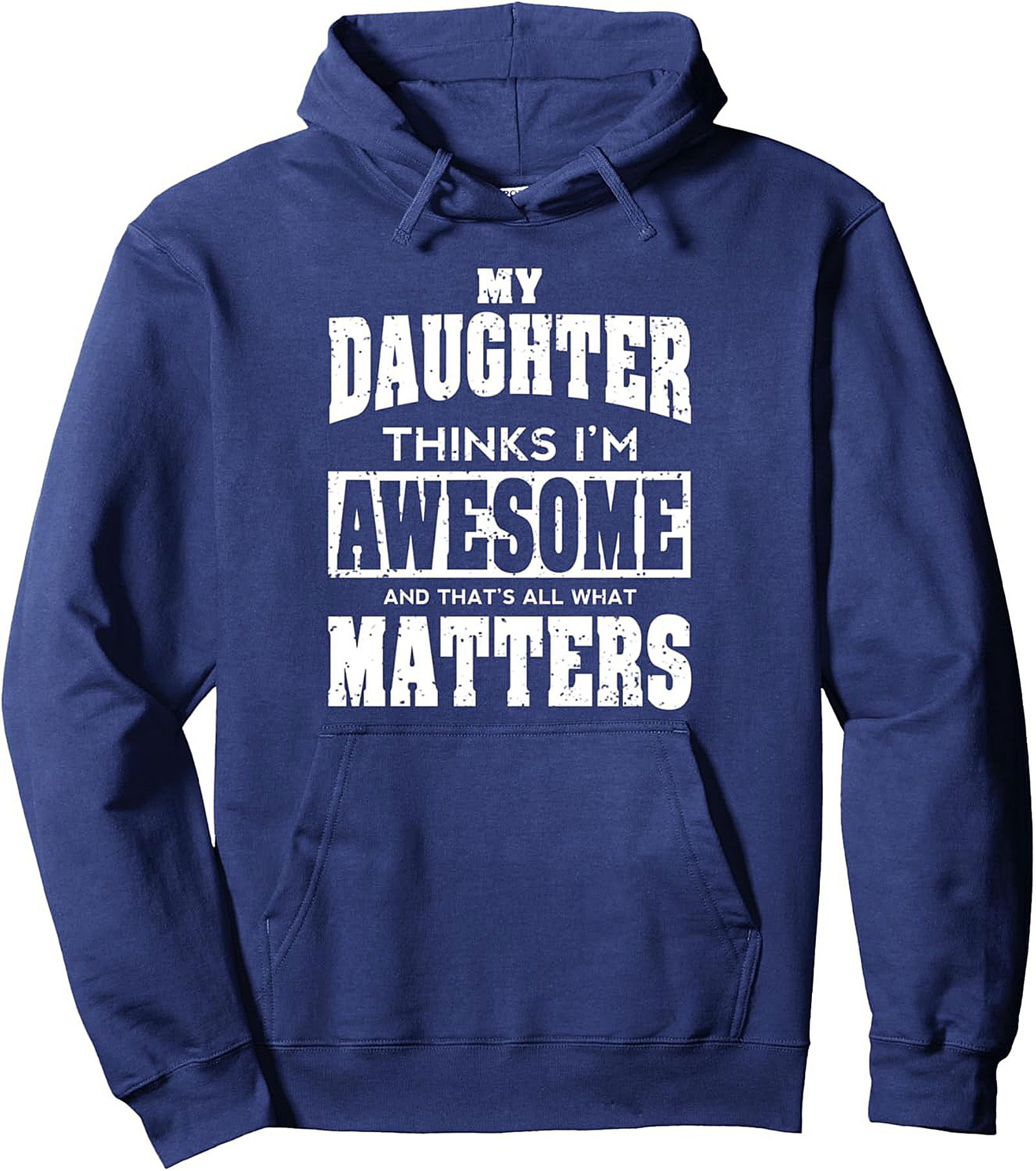 Awesome Dad Hoodie Daughter Thinks I'm Awesome Pullover