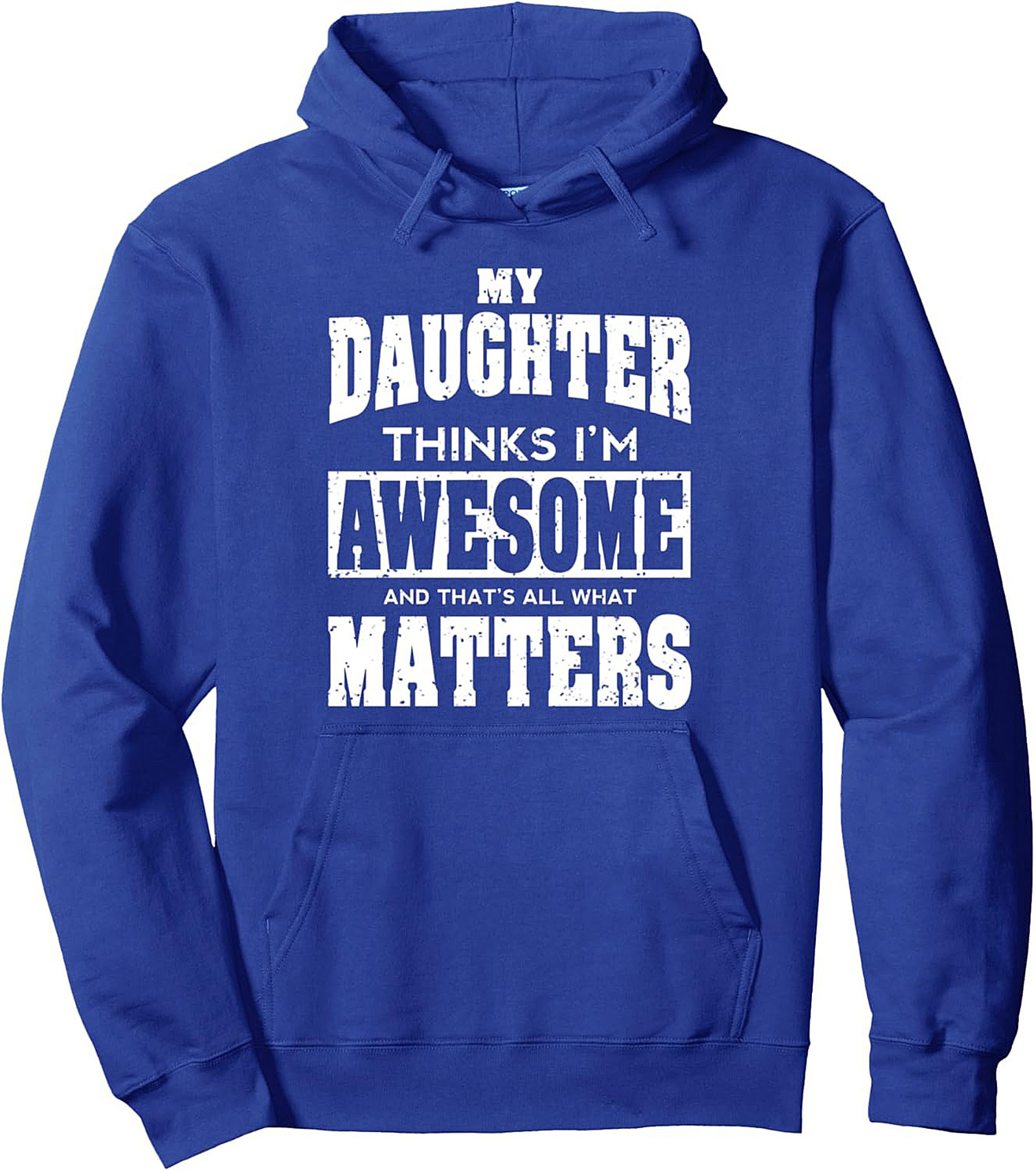 Awesome Dad Hoodie Daughter Thinks I'm Awesome Pullover