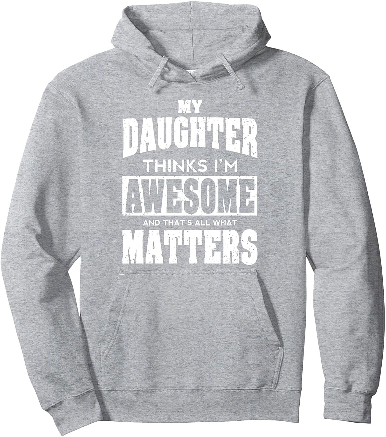 Awesome Dad Hoodie Daughter Thinks I'm Awesome Pullover