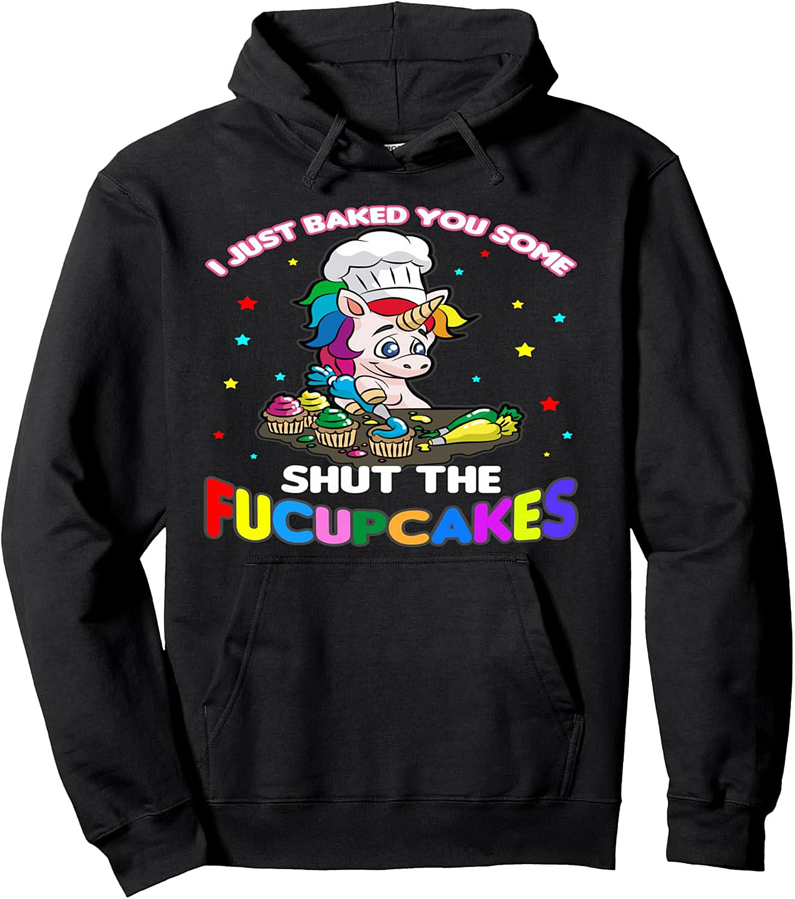 Funny Unicorn Baking Pullover Hoodie  Shut The Fucupcakes