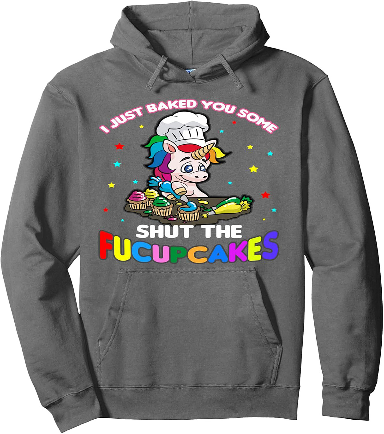 Funny Unicorn Baking Pullover Hoodie  Shut The Fucupcakes