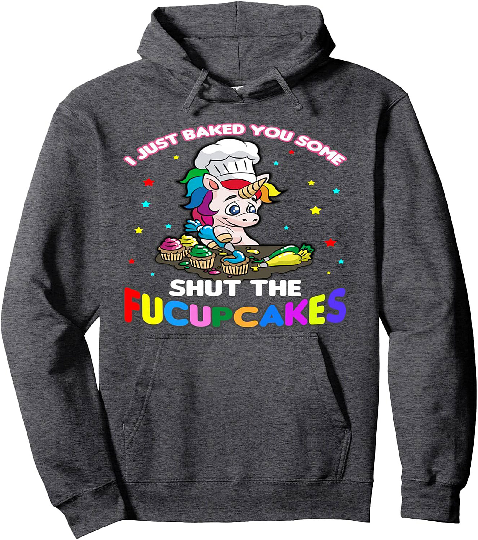 Funny Unicorn Baking Pullover Hoodie  Shut The Fucupcakes