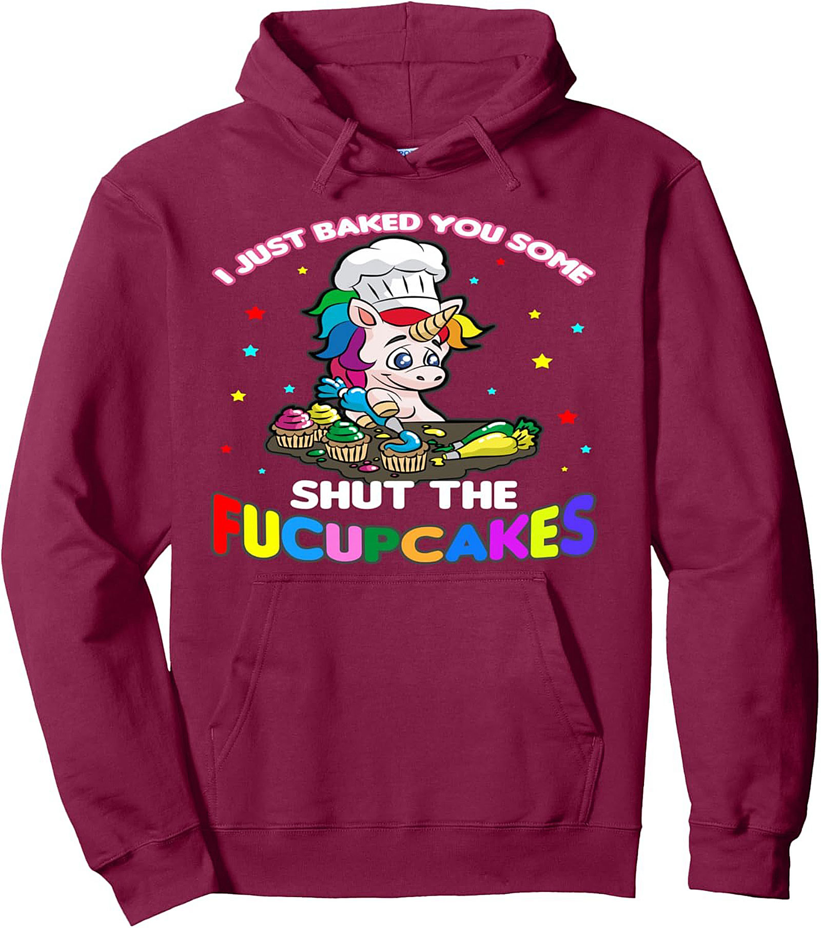 Funny Unicorn Baking Pullover Hoodie  Shut The Fucupcakes