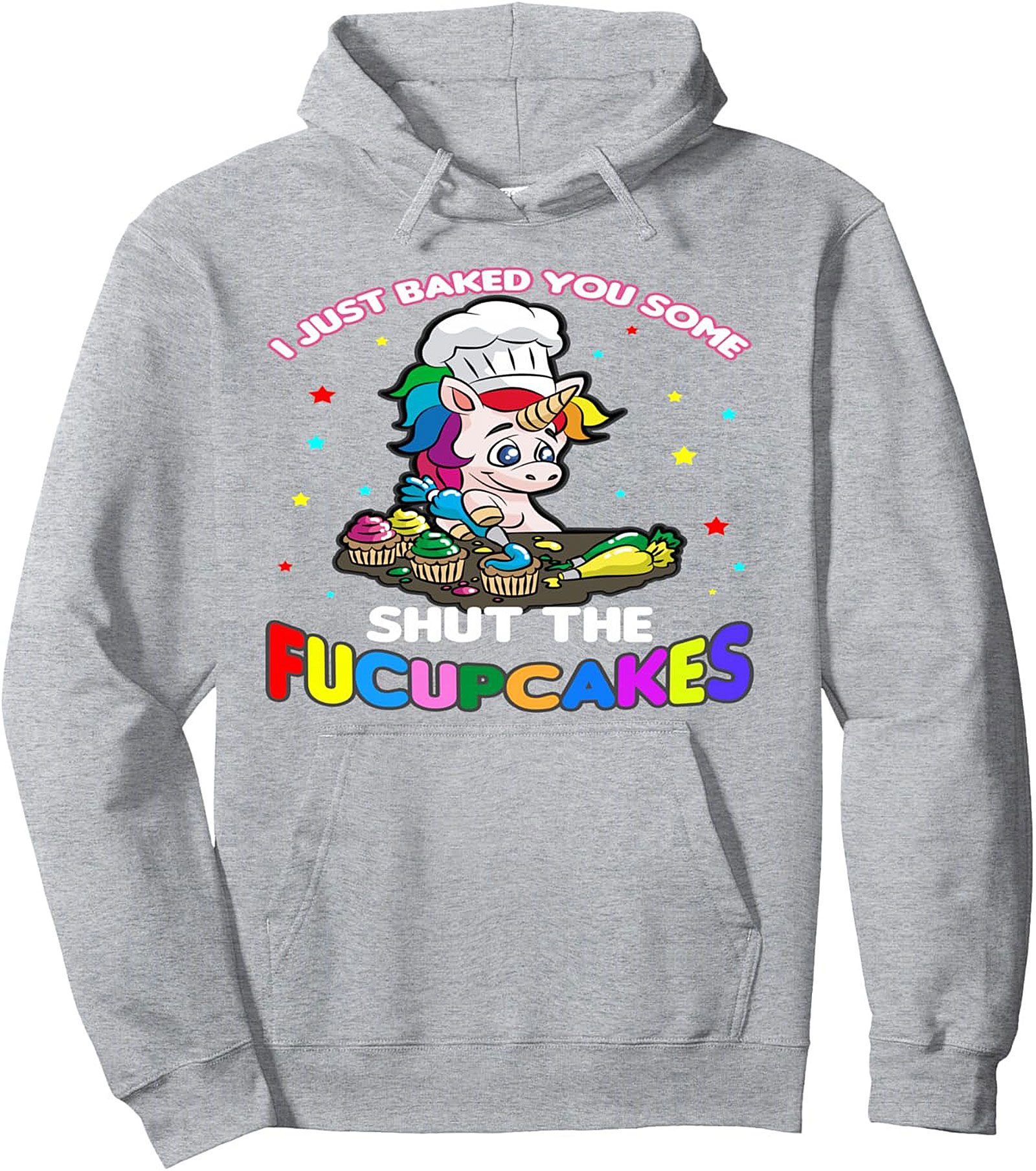 Funny Unicorn Baking Pullover Hoodie  Shut The Fucupcakes