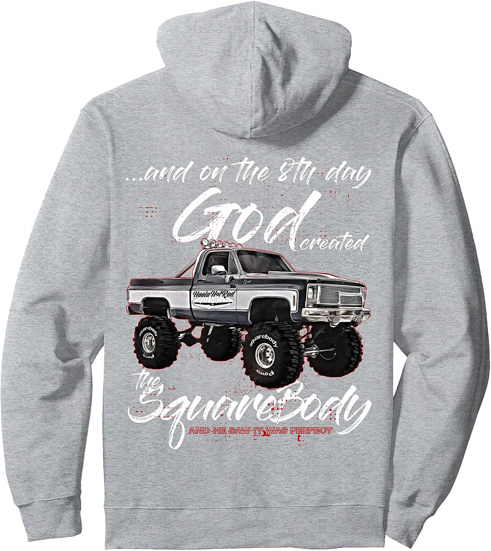 8th Day God Created the Square Body Truck Pullover Hoodie