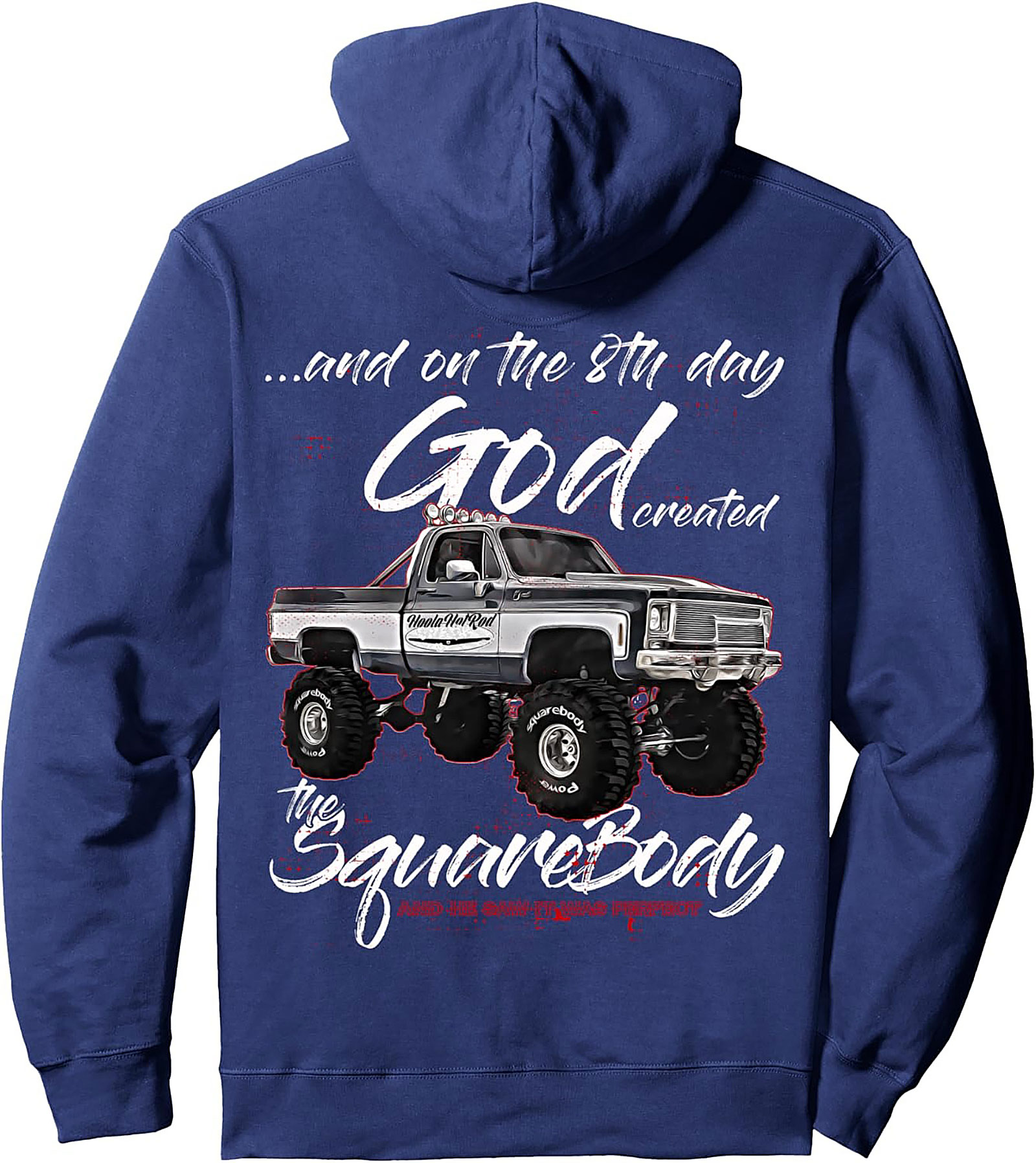 8th Day God Created the Square Body Truck Pullover Hoodie