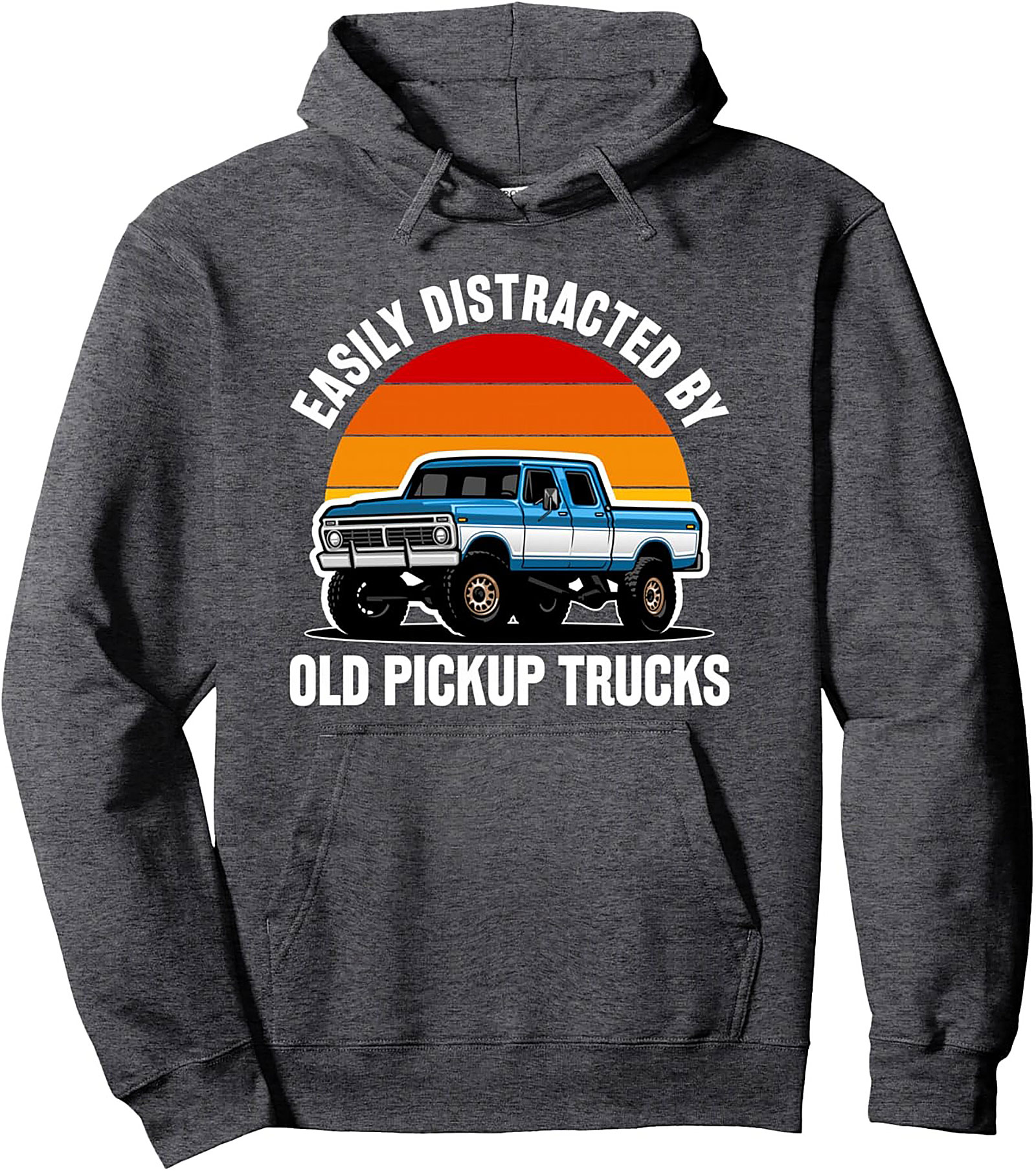Easily Distracted by Old Pickup Trucks Pullover Hoodie