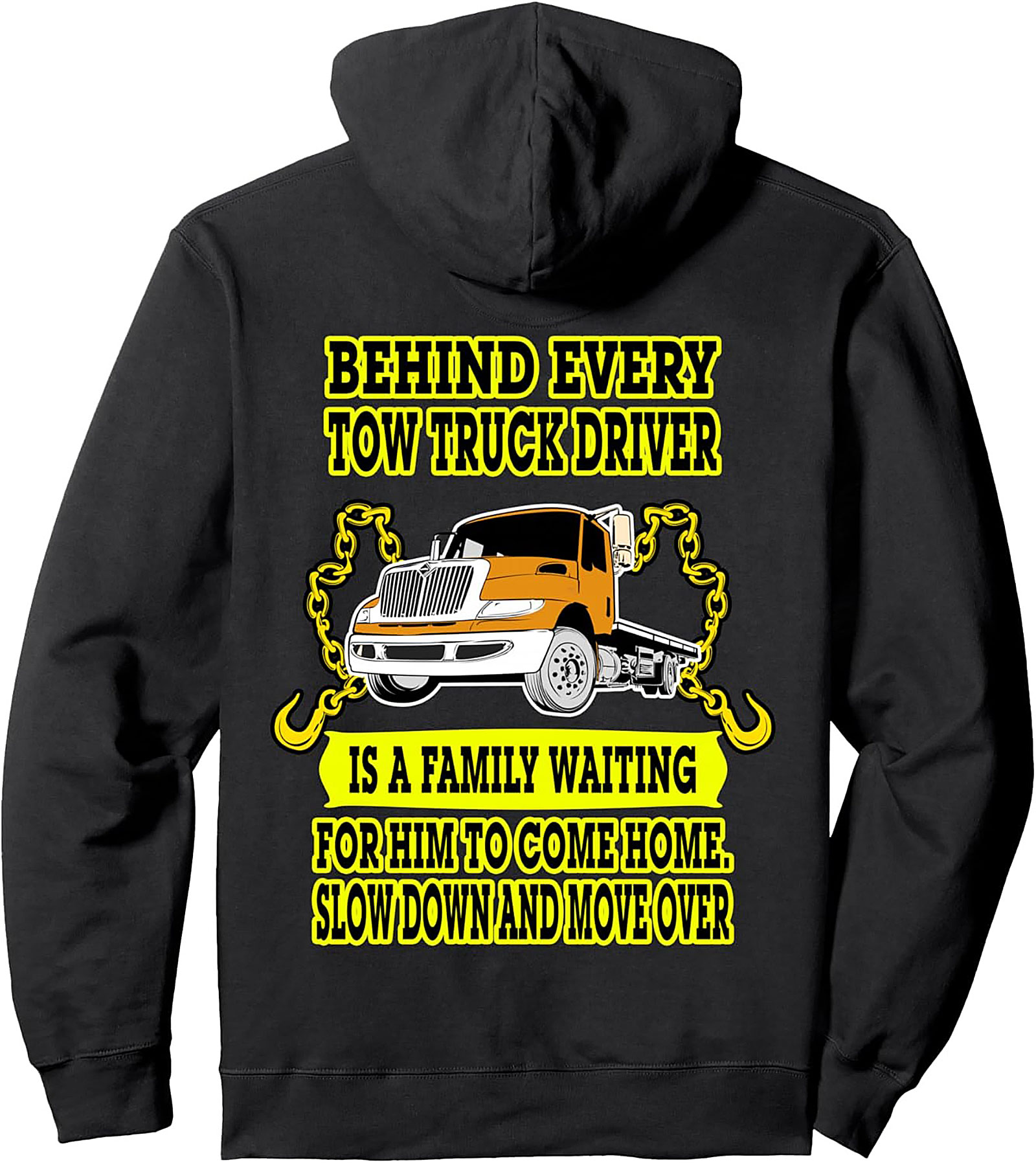 Tow Truck Driver Graphic Hoodie: Slow Down and Move Over Safety Pullover