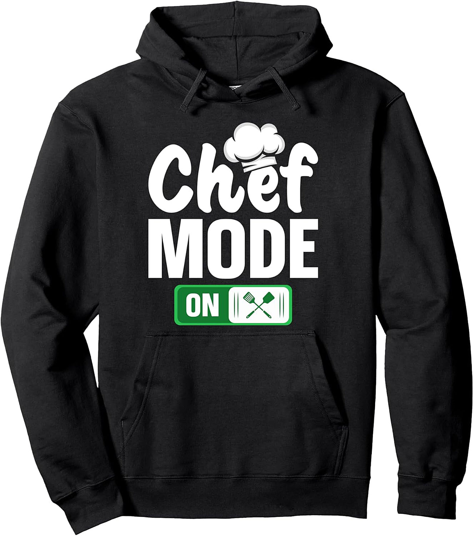 Chef Mode ON Pullover Hoodie Funny Culinary Graphic Gift