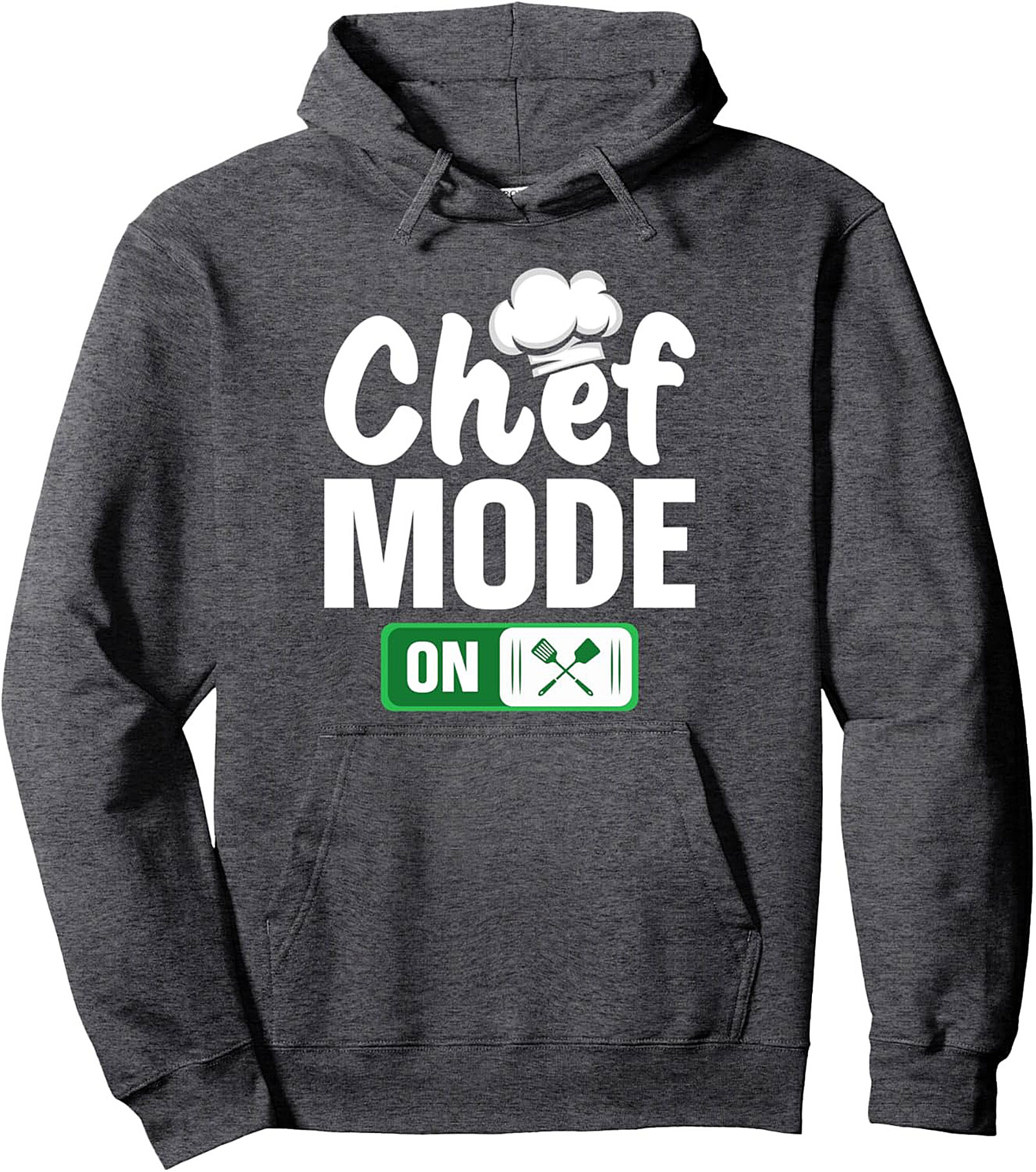 Chef Mode ON Pullover Hoodie Funny Culinary Graphic Gift