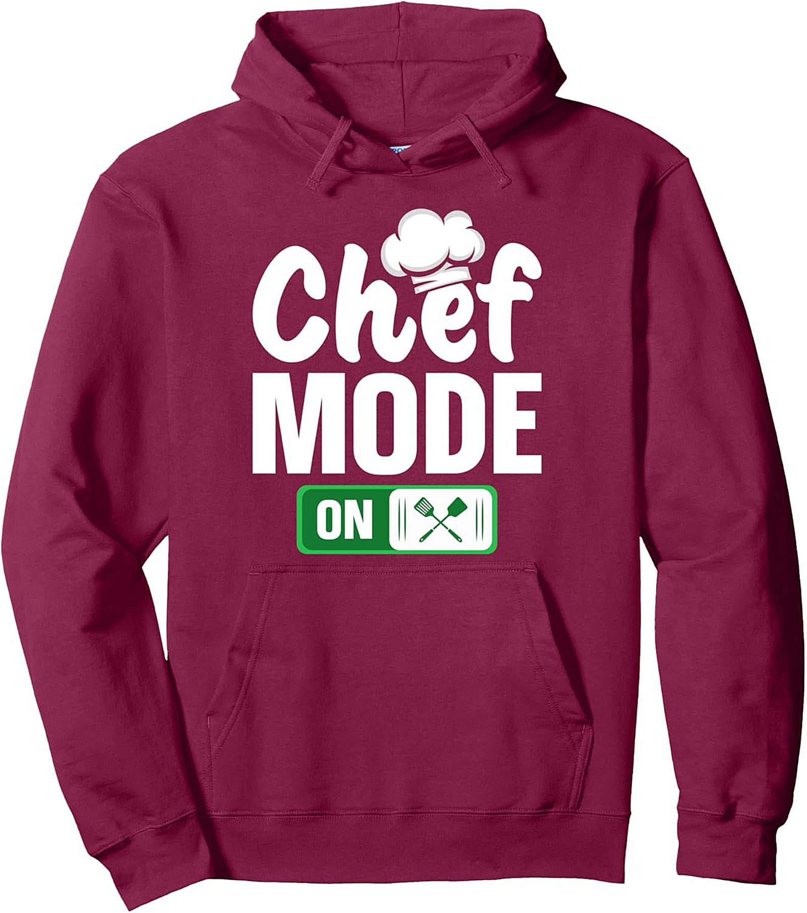 Chef Mode ON Pullover Hoodie Funny Culinary Graphic Gift