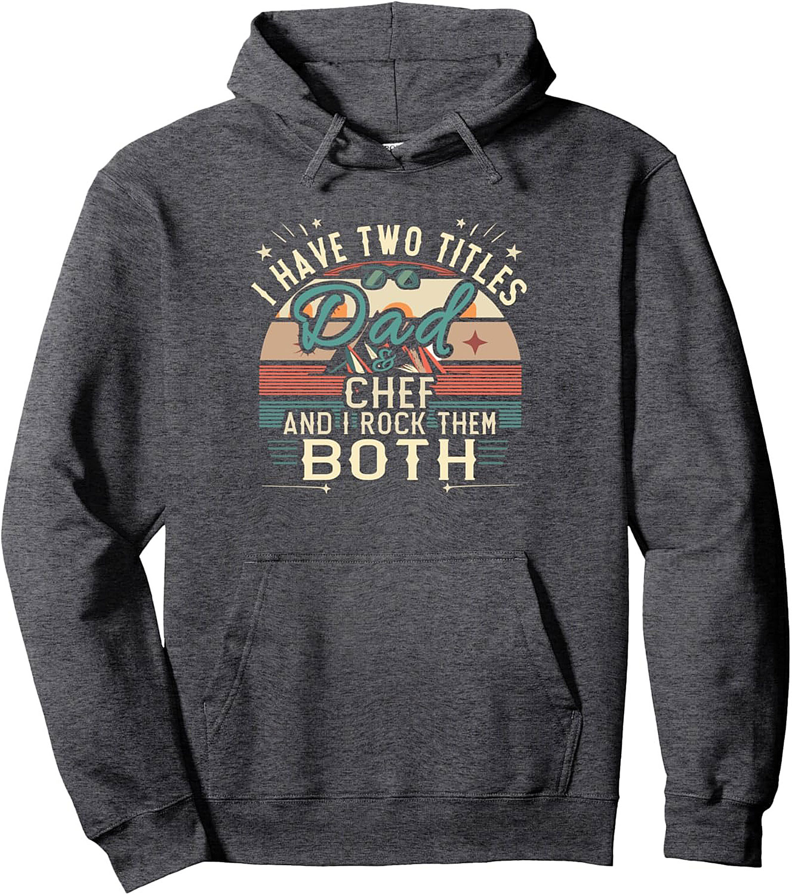 Dad Chef Pullover Hoodie Funny Dad Gifts & Apparel