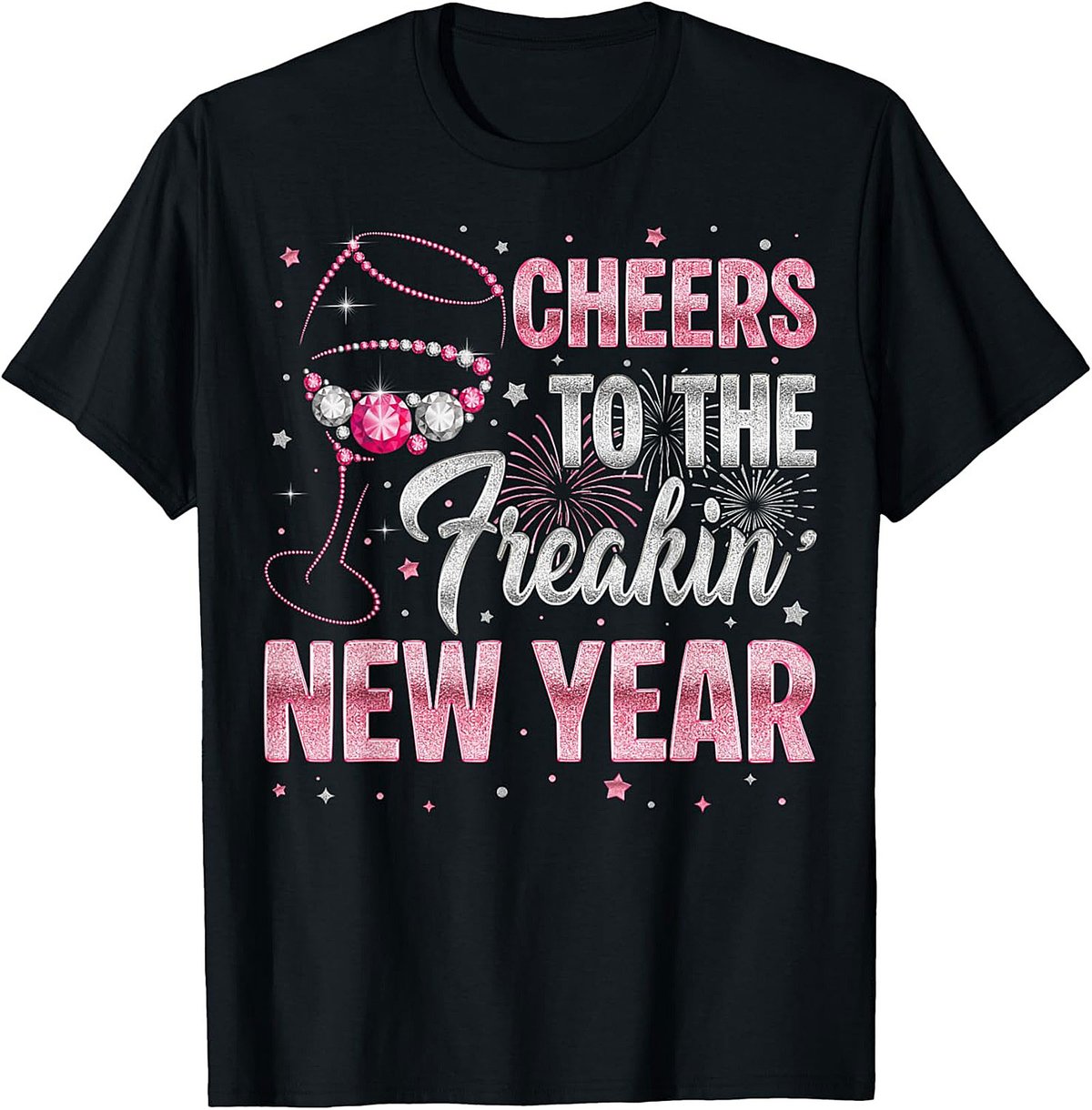 Funny "Cheers To The New Year" Graphic Tee NYE Shirt