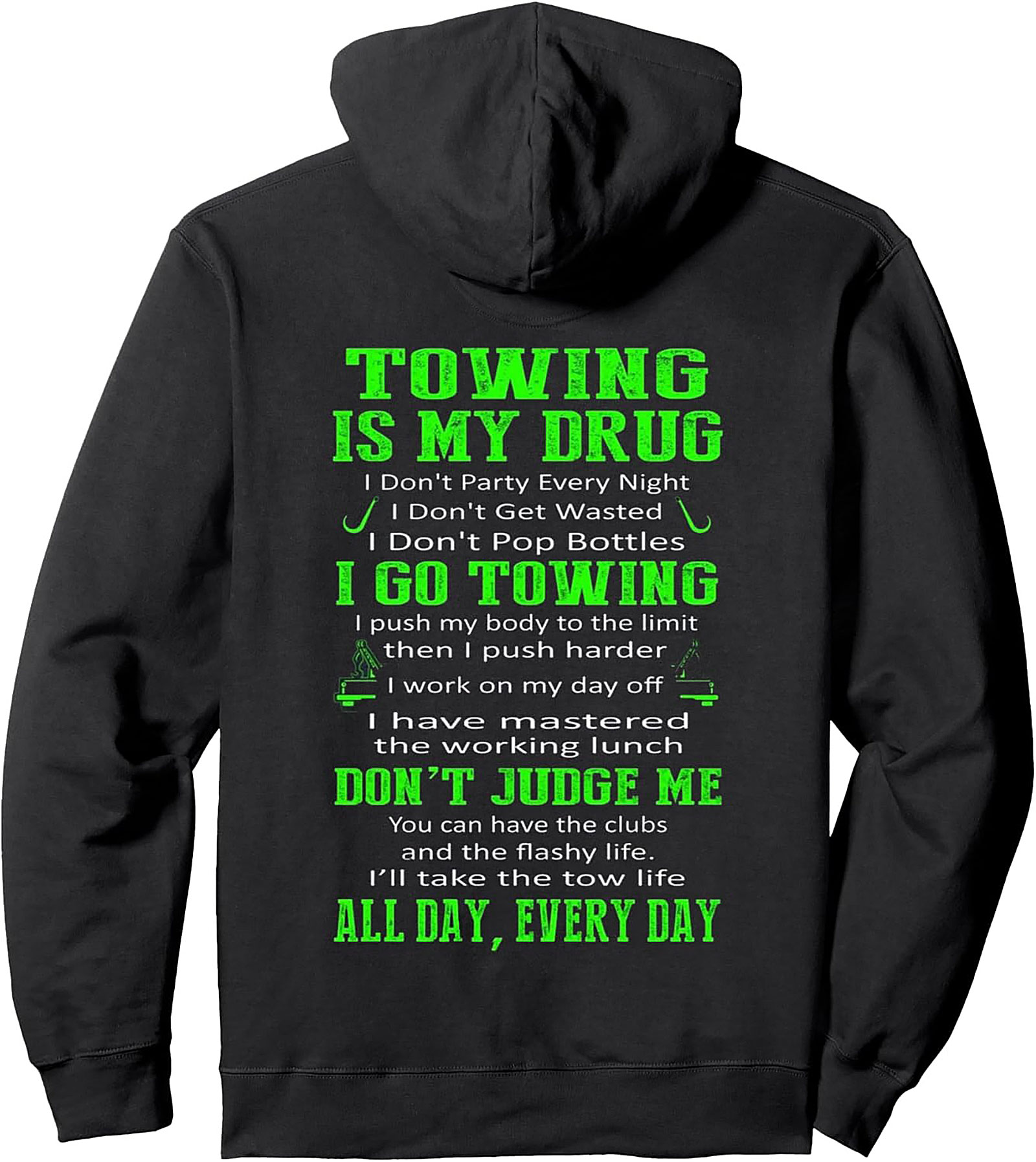 Towing Is My Drug | Dedicated Tow Truck Driver Pullover Hoodie