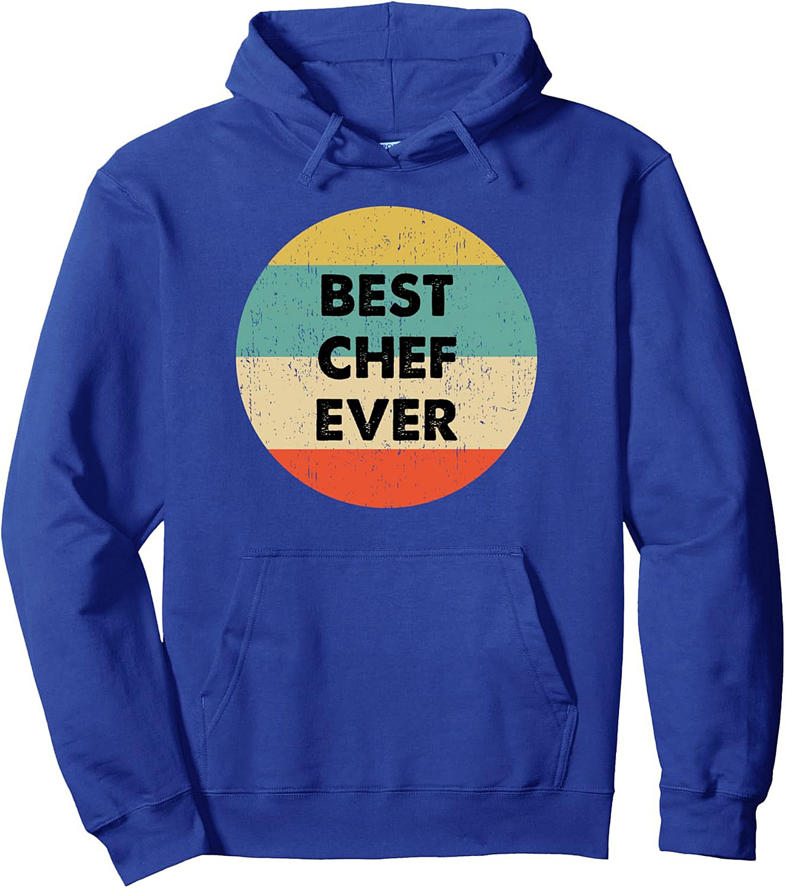 Best Chef Ever Pullover Hoodie Retro Culinary Gift