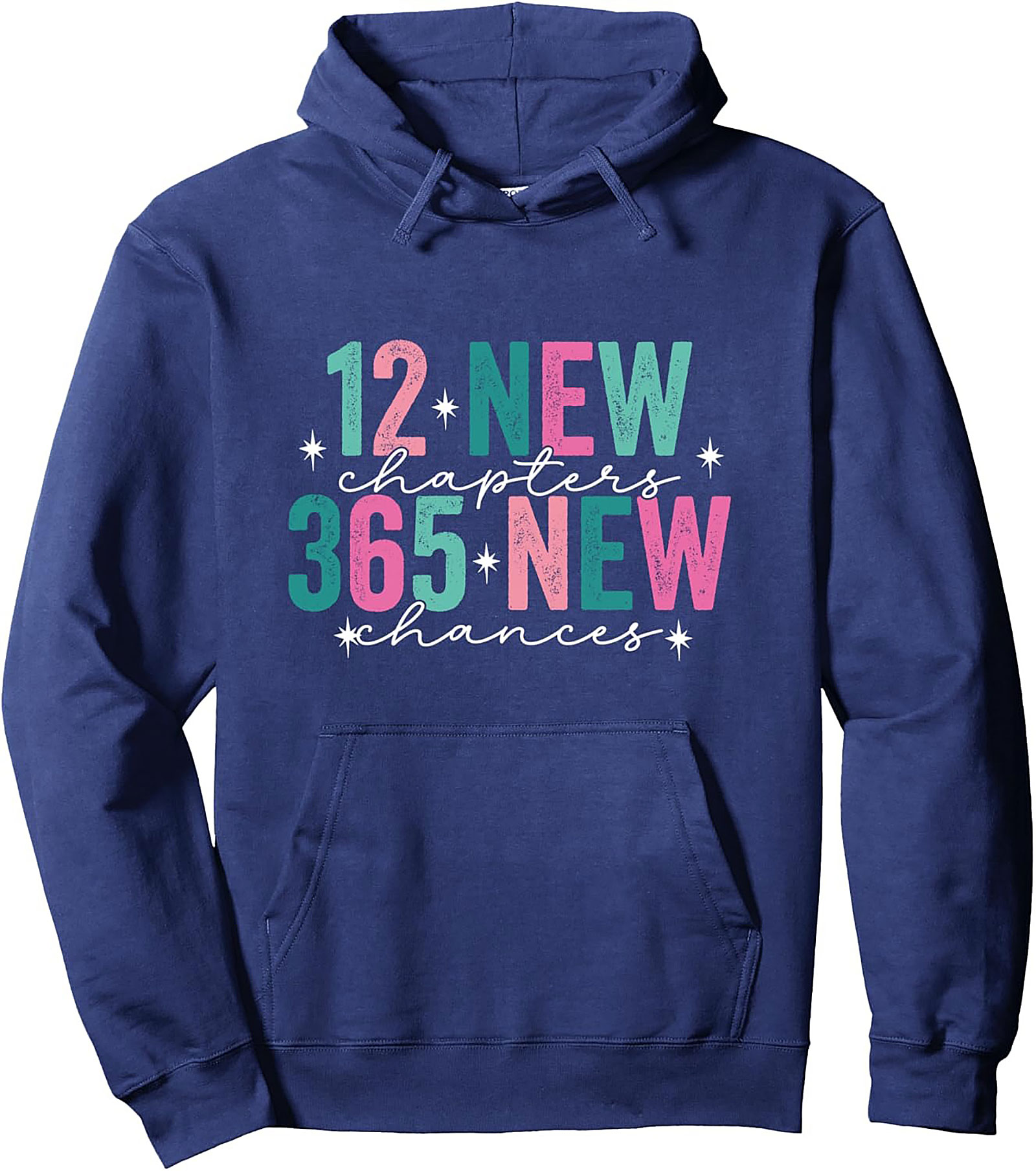 New Year Motivation Pullover Hoodie 365 New Chances