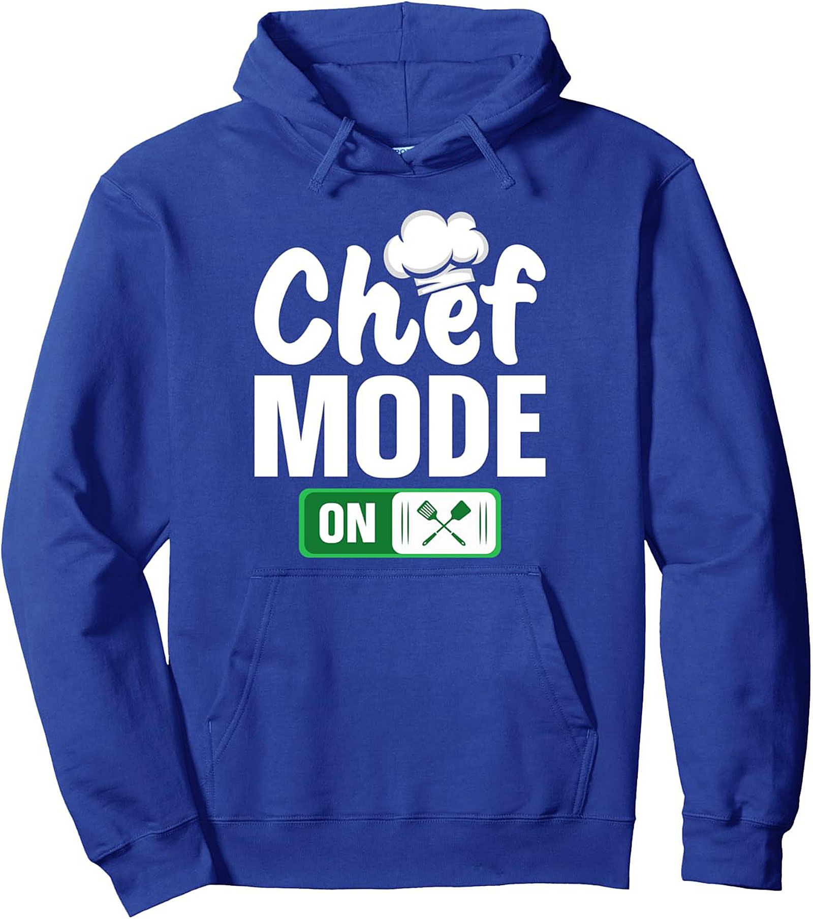 Chef Mode ON Pullover Hoodie Funny Grill Master Gift