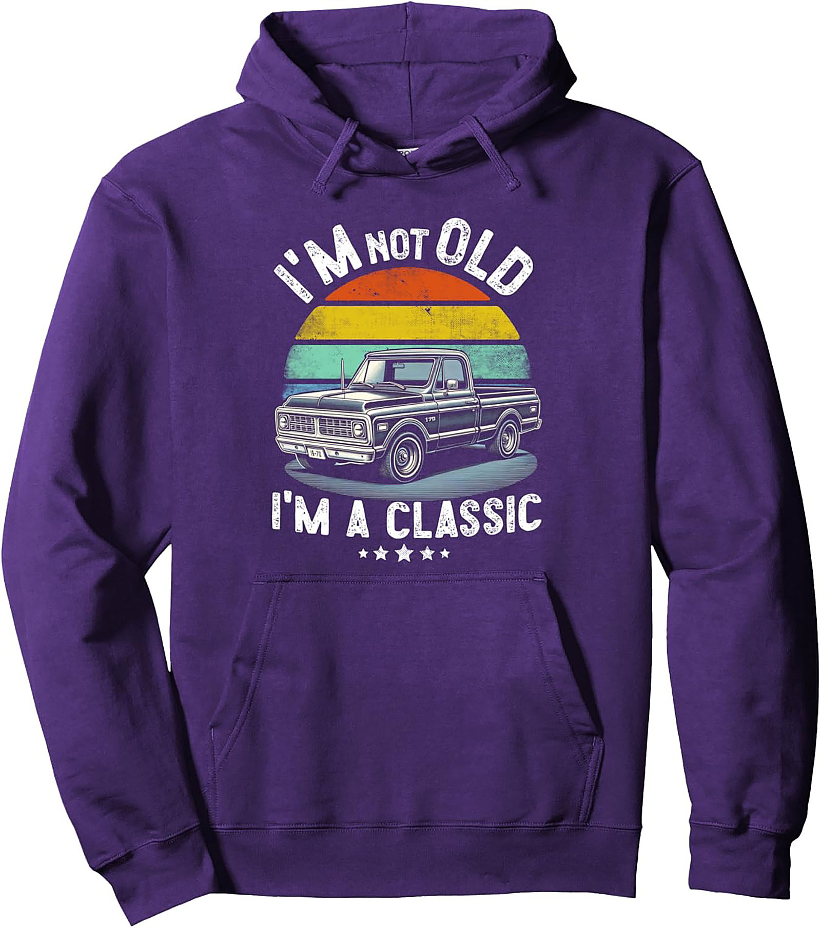I’m Not Old I’m a Classic Truck Pullover Hoodie | Vintage Truck Enthusiast Gift