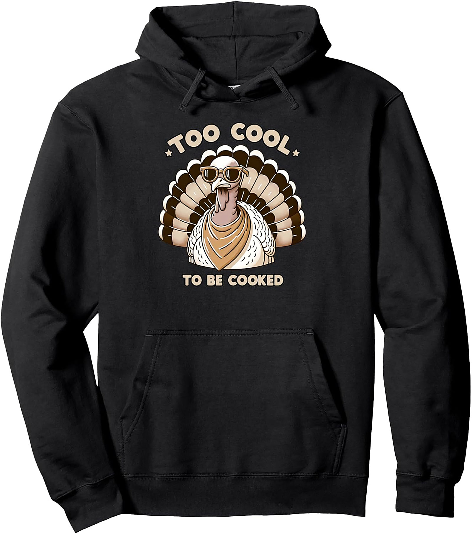 Too Cool Turkey Funny Thanksgiving Pullover Hoodie