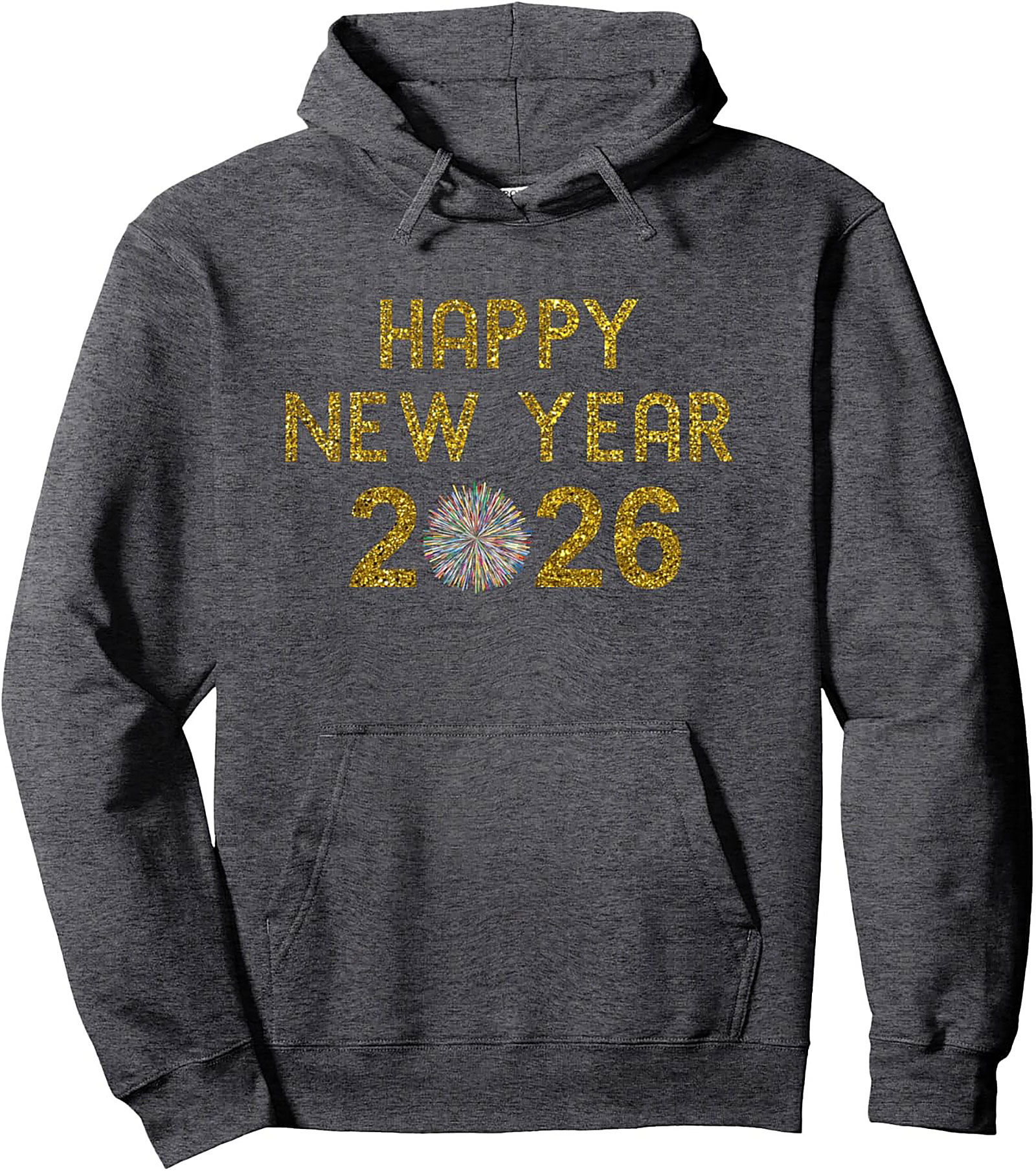 Happy New Year 2026 Pullover Hoodie Gold Glitter