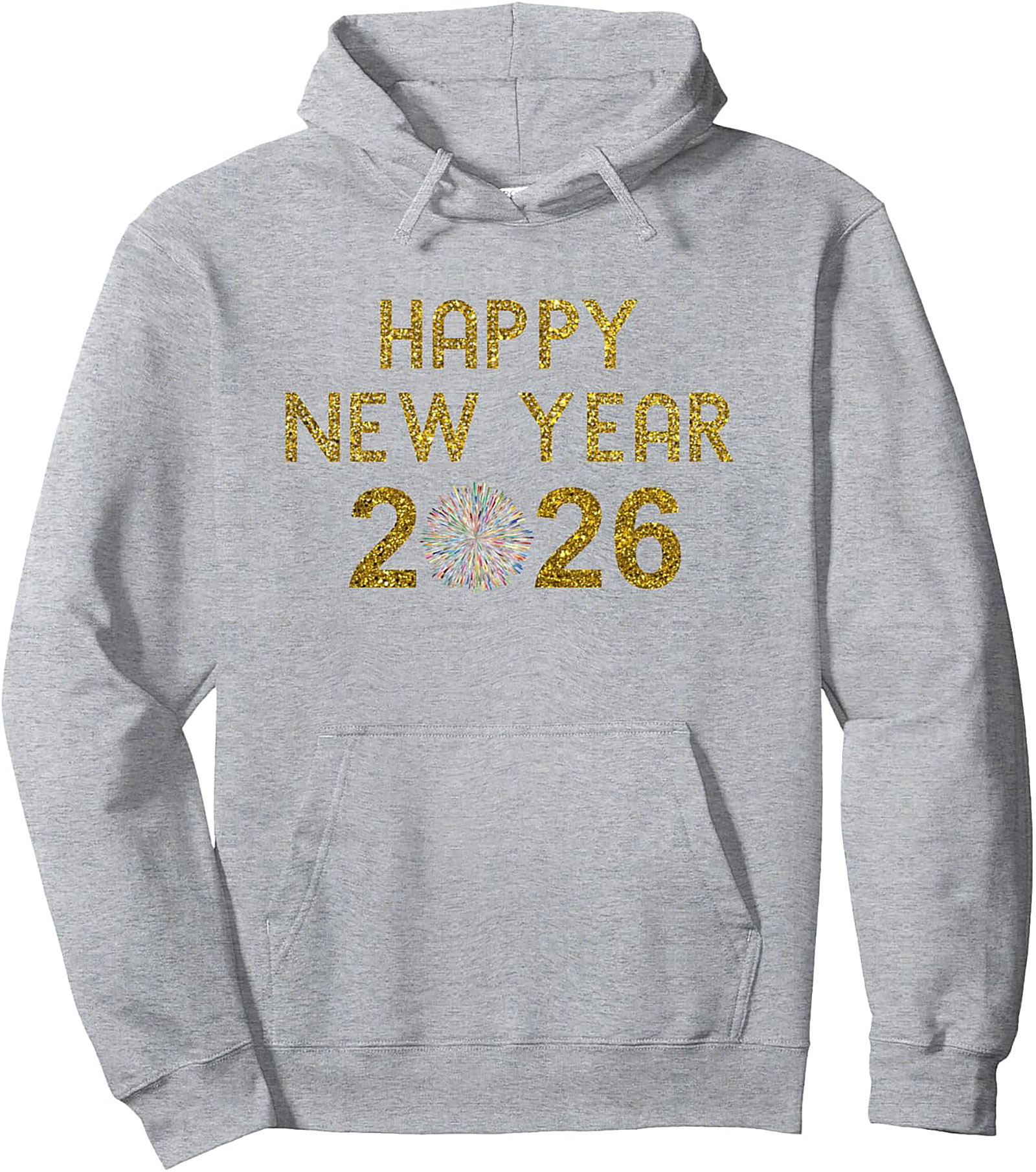 Happy New Year 2026 Pullover Hoodie Gold Glitter