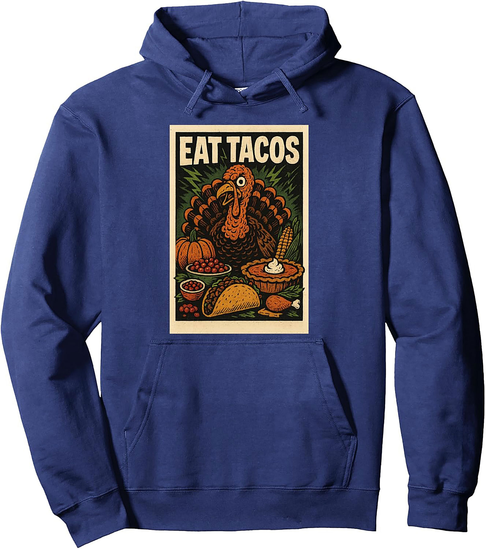Funny Thanksgiving Taco Pullover Hoodie | Eat Tacos