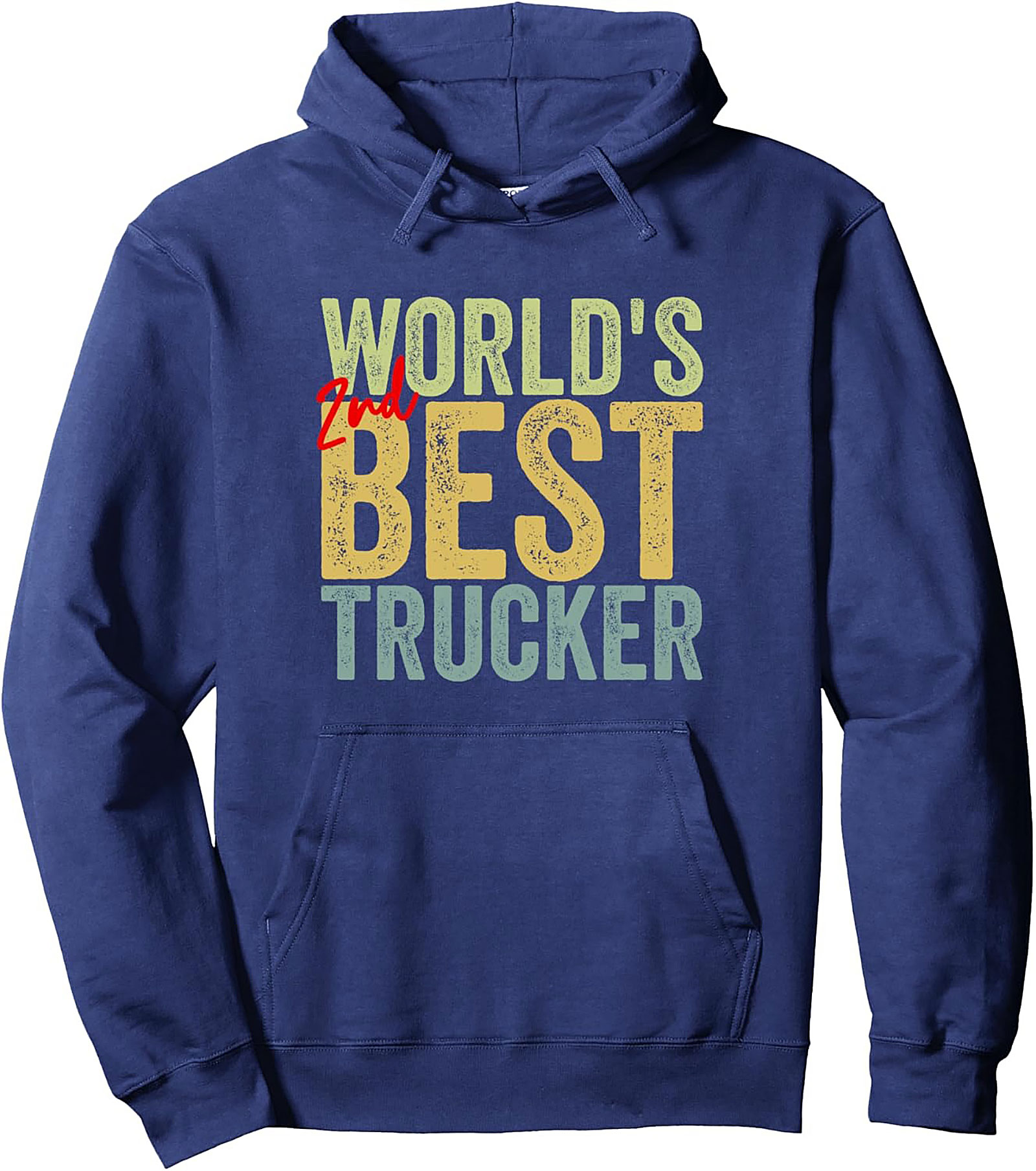World's 2nd Best Trucker Pullover Hoodie - Funny Driver Gift