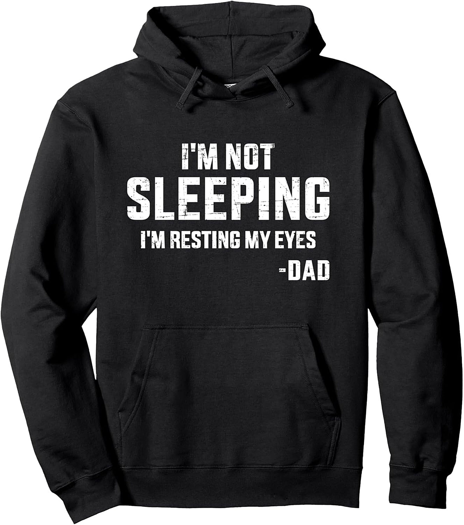 Dad Humor Pullover Hoodie I'm Resting My Eyes Gift