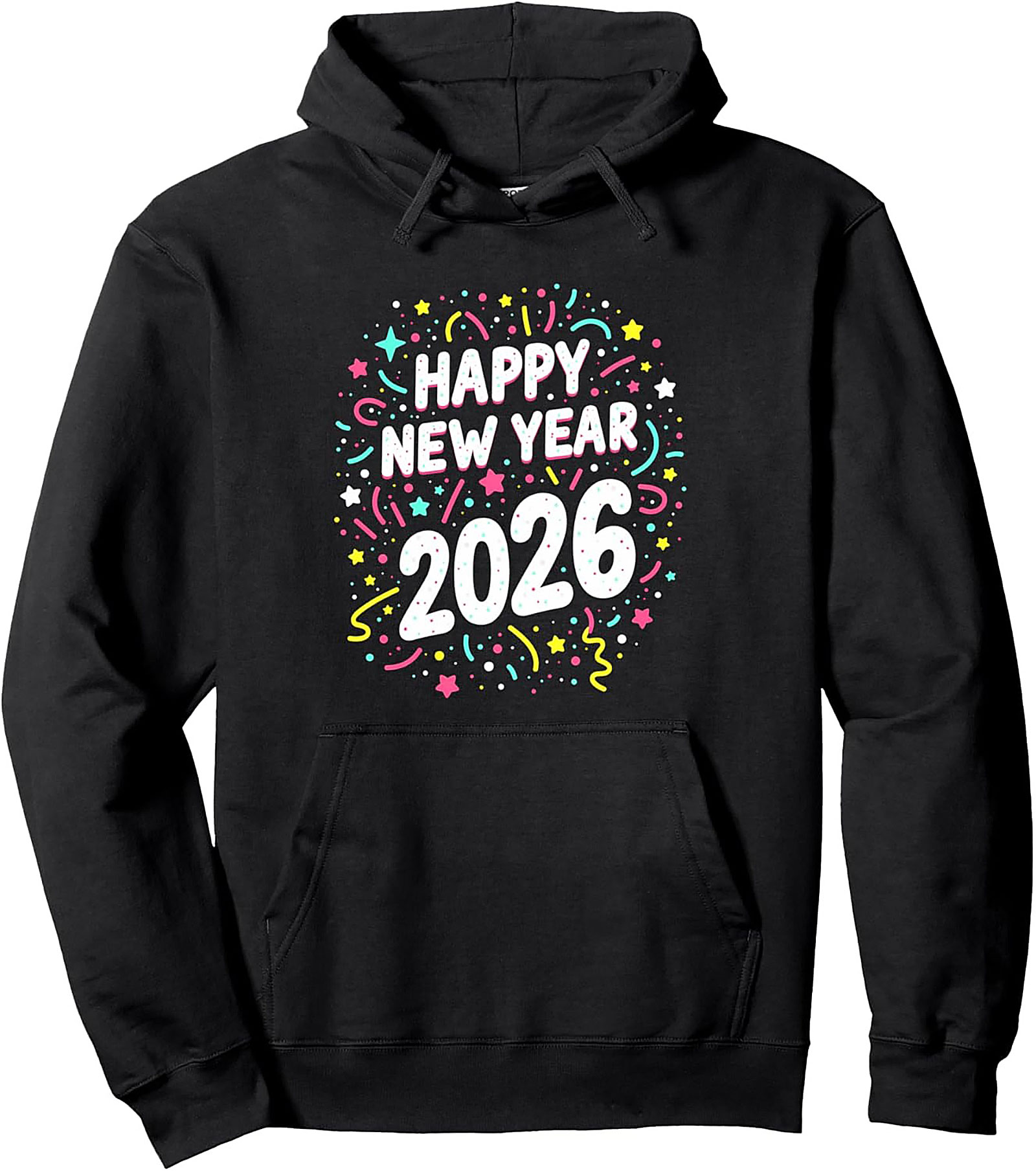 Happy New Year 2026 Pullover Hoodie Festive Graphic