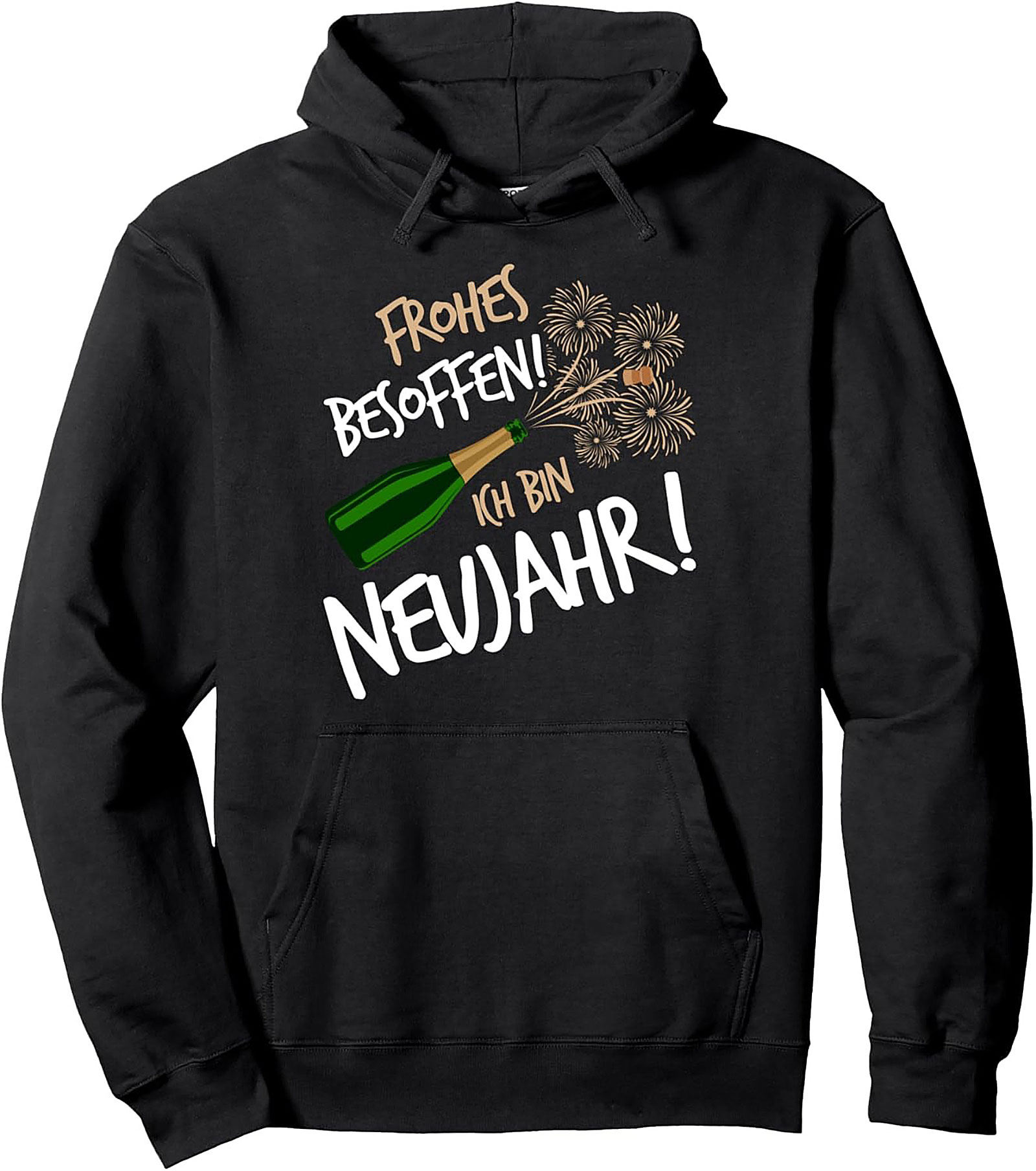 Frohes Besoffen! Humorous New Year's Pullover Hoodie