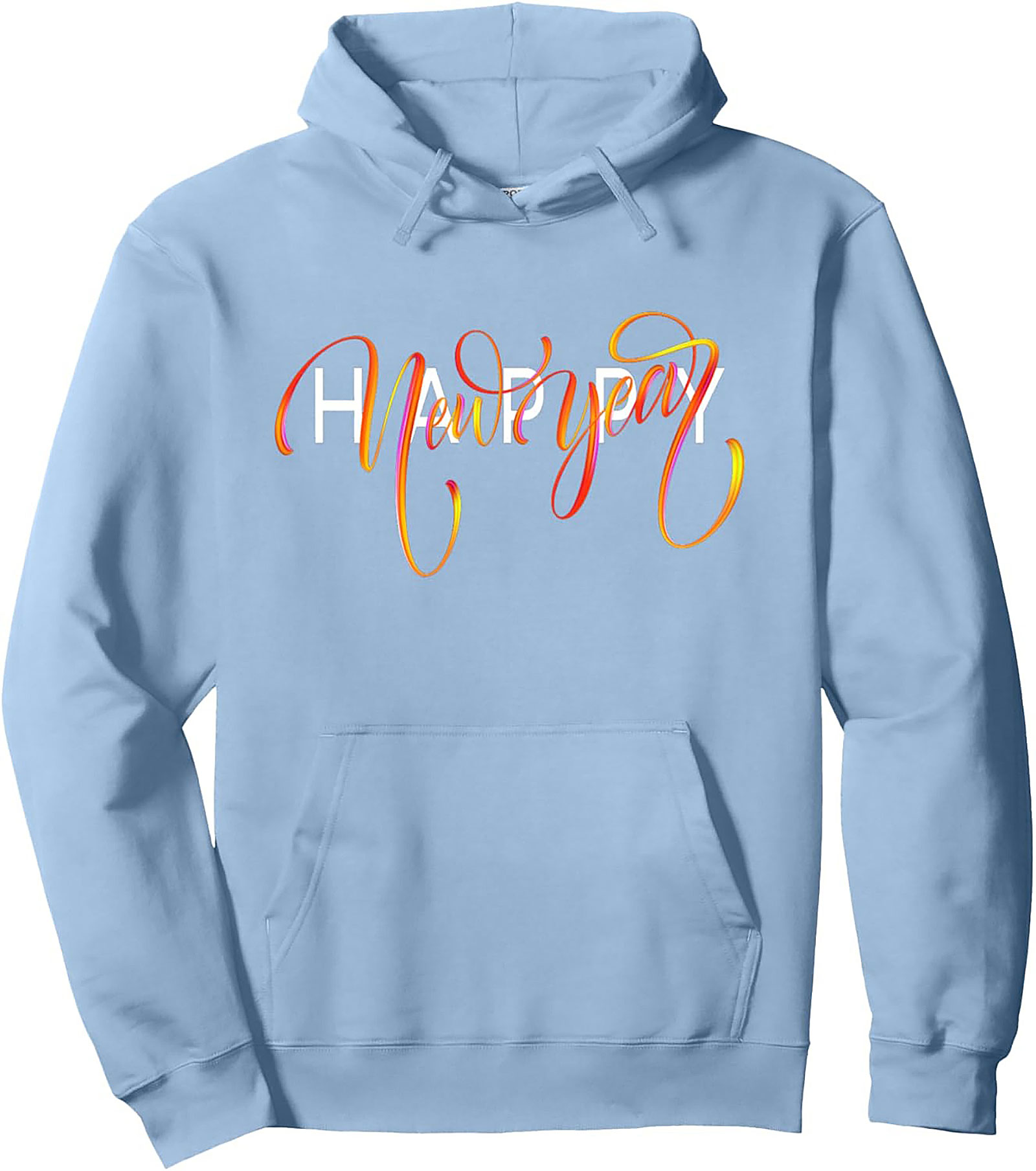 Happy New Year Pullover Hoodie Cozy Celebration Graphic