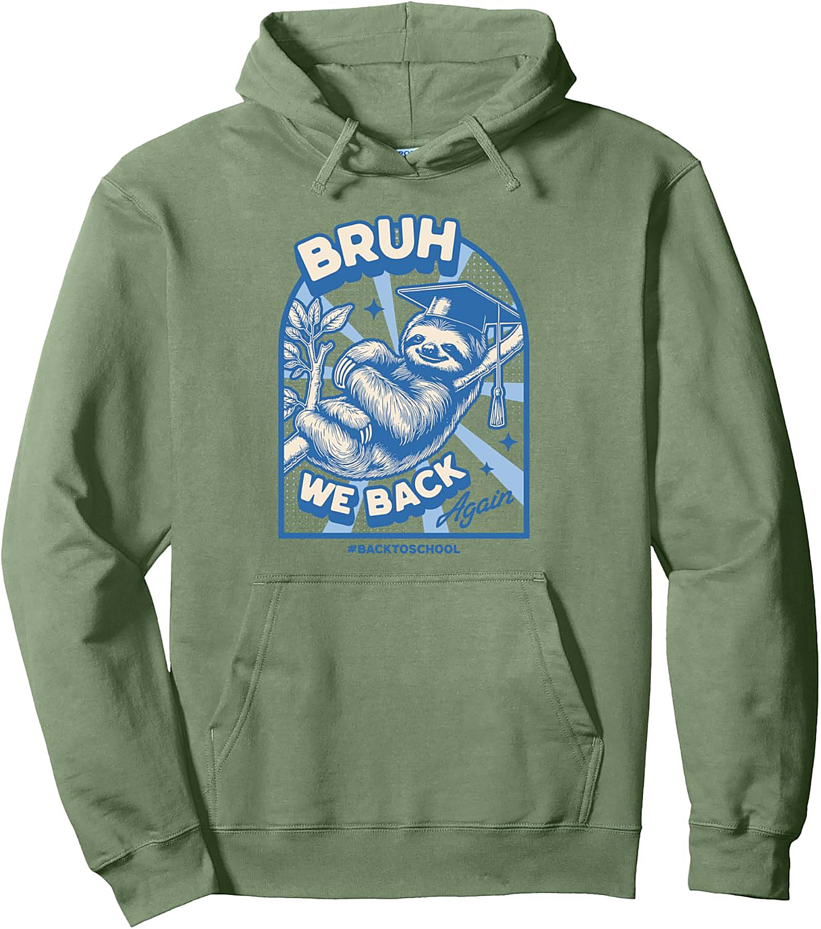 Bruh We Back Again Sloth Graduation Back to School Pullover Hoodie