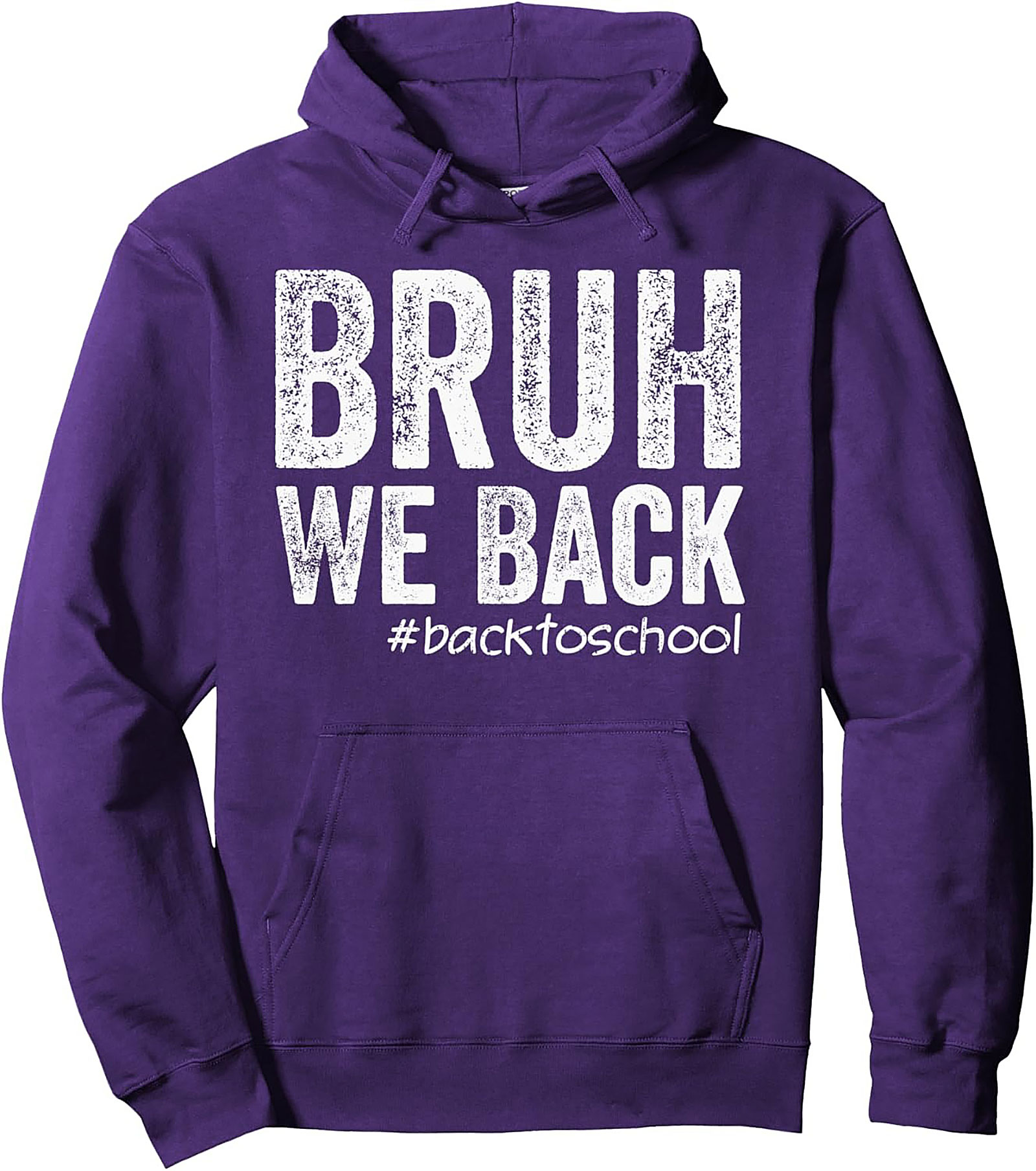 Bruh We Back Pullover Hoodie | Funny Back to School Streetwear