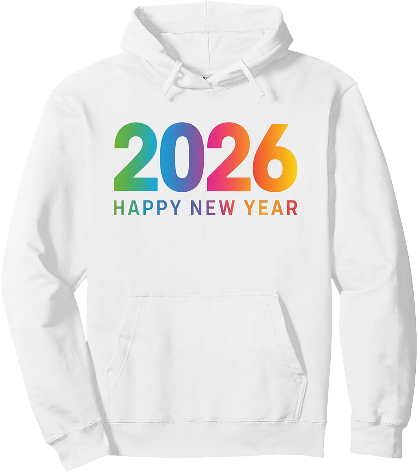 2026 Happy New Year Pullover Hoodie Rainbow Graphic