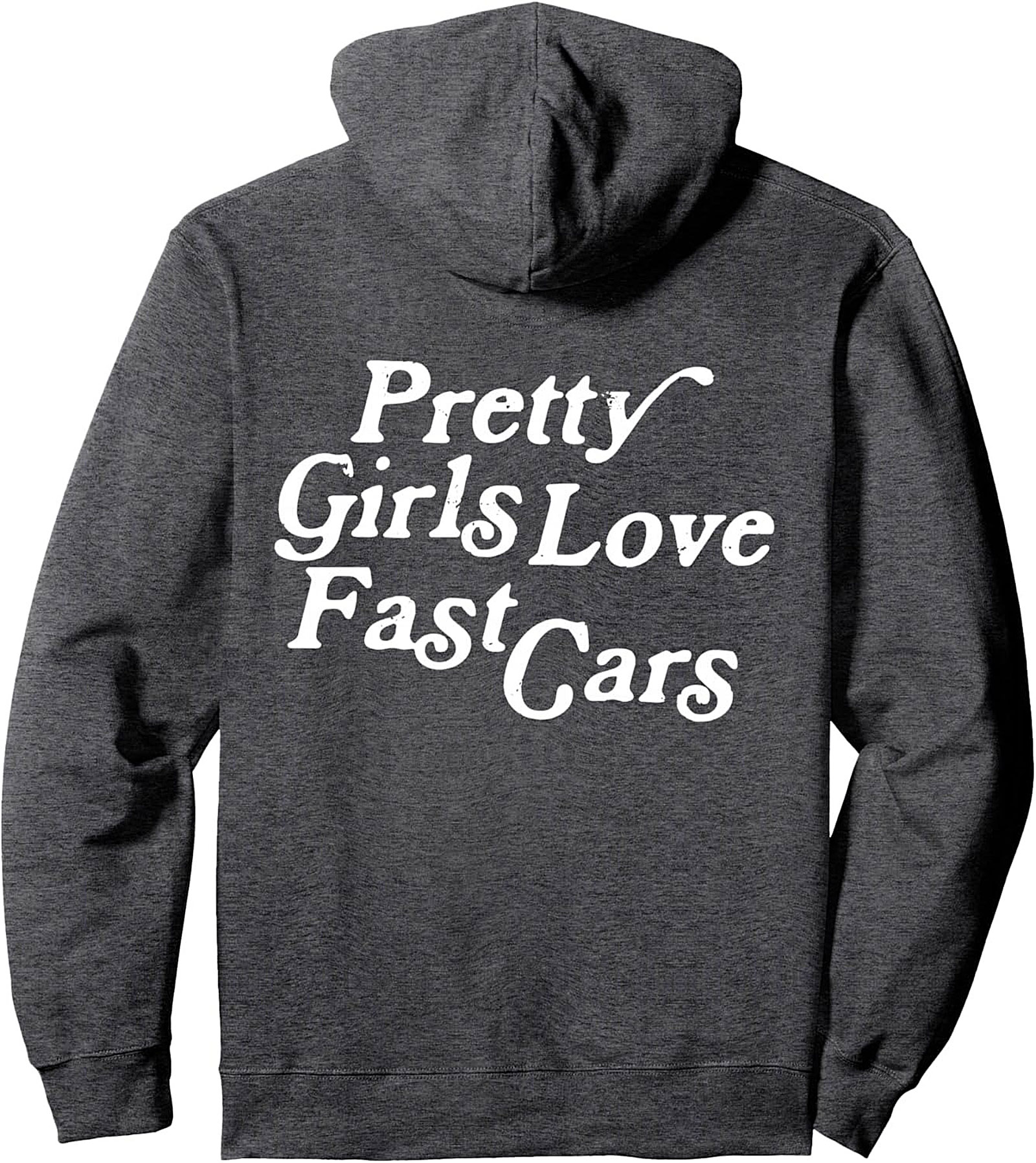 Pretty Girls Love Fast Cars Graphic Hoodie Unisex