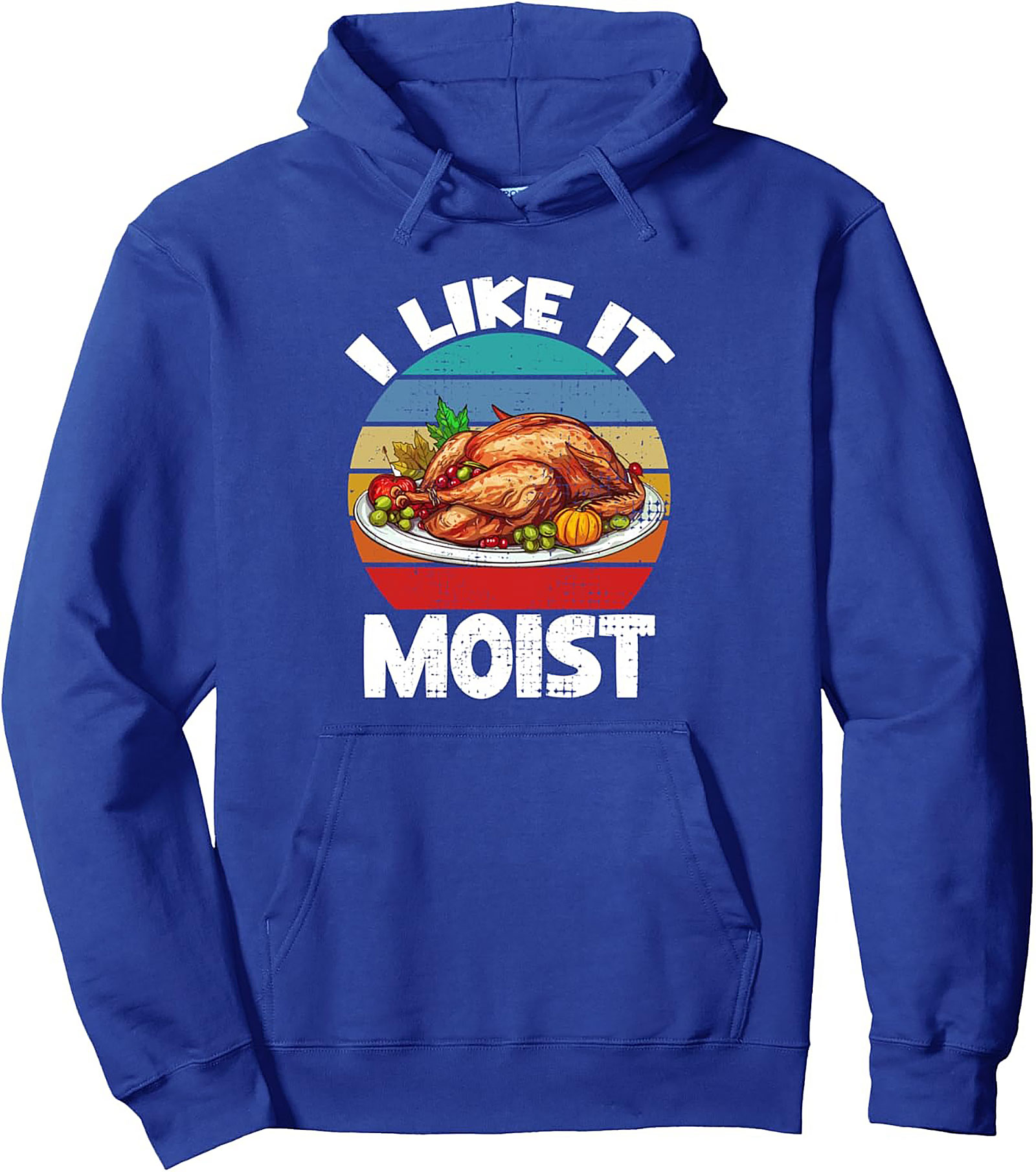 Moist Turkey Graphic Hoodie | Funny Thanksgiving Pullover