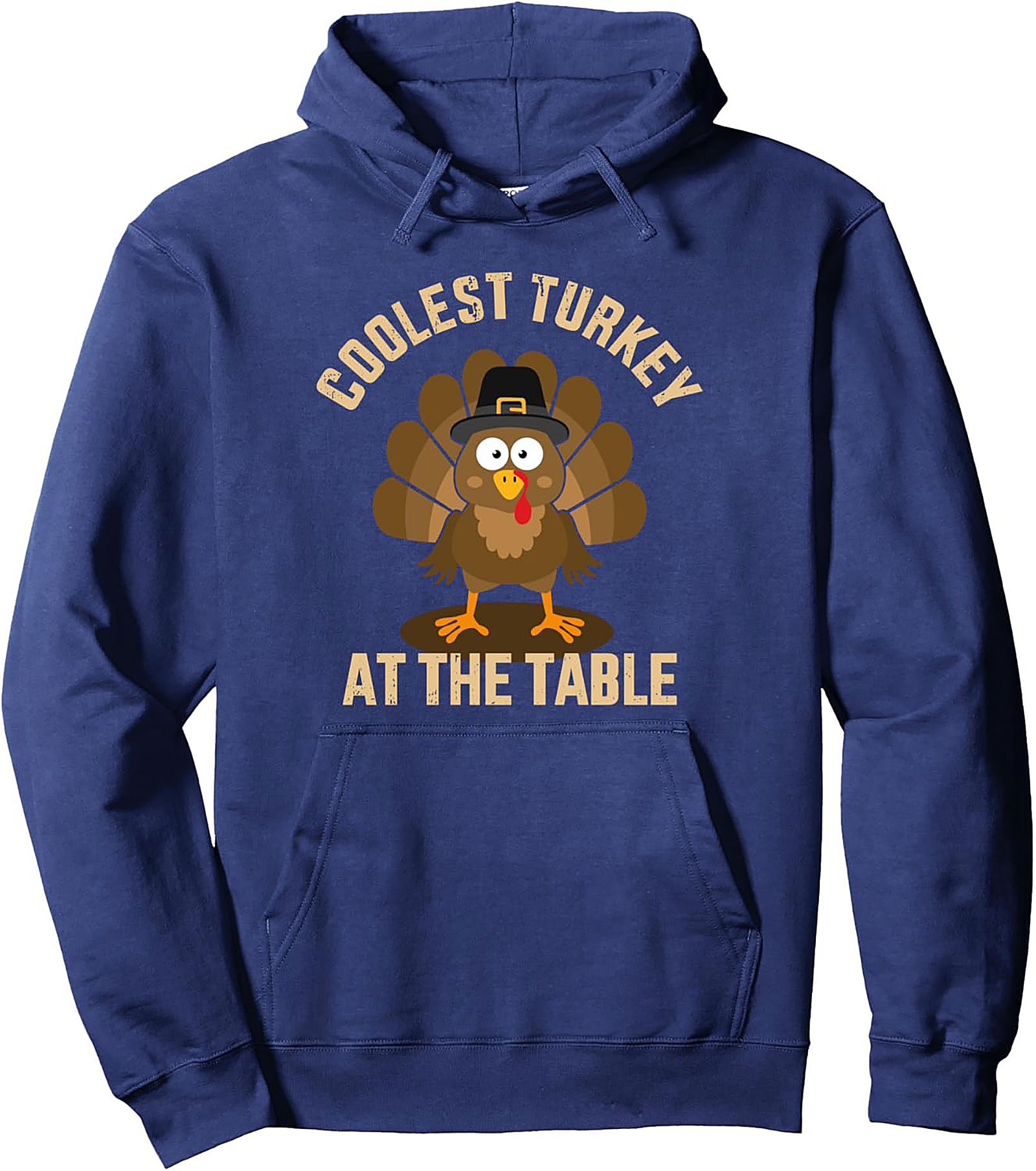 Coolest Turkey At The Table Funny Thanksgiving Pullover Hoodie