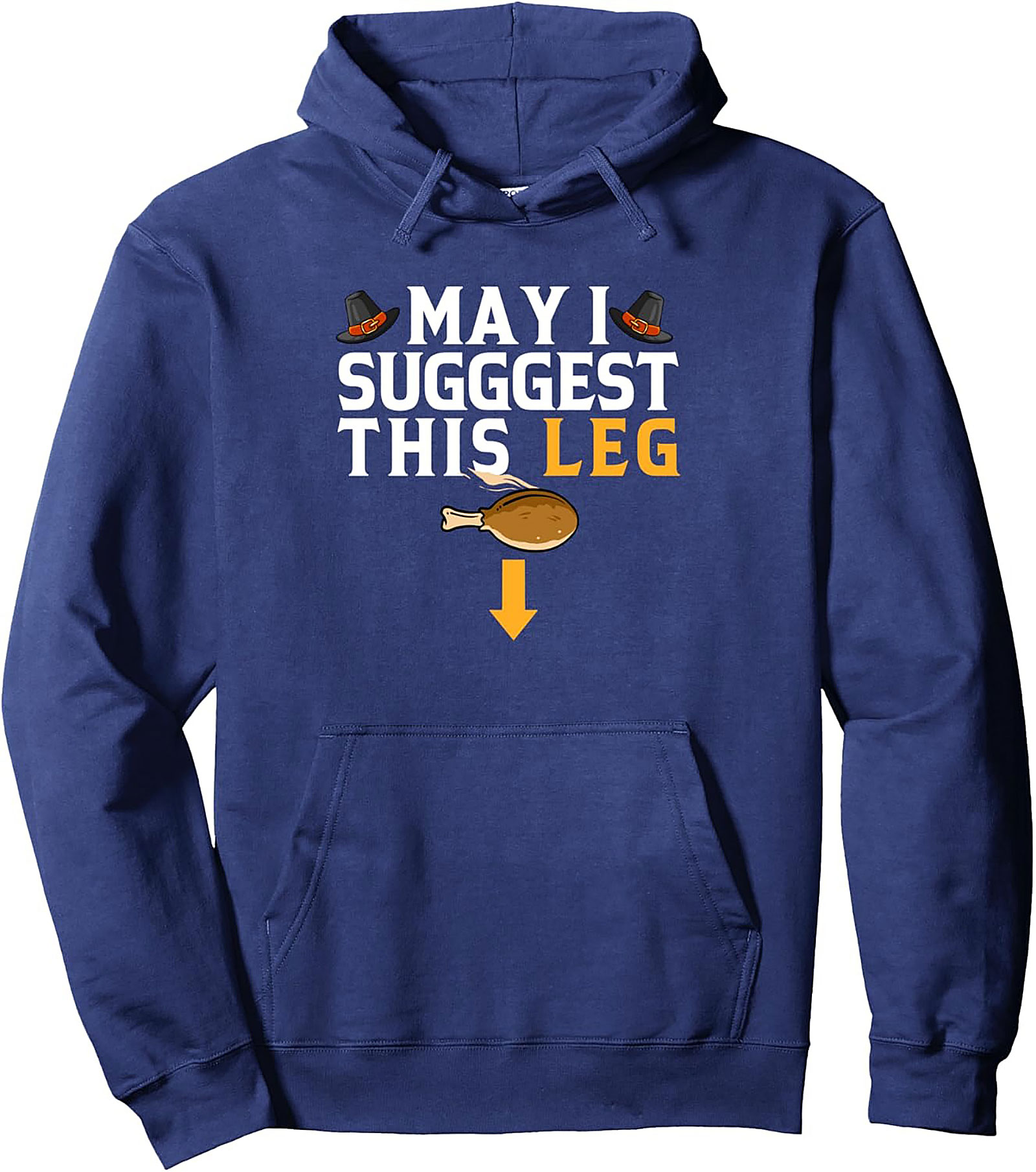 Turkey Leg Pullover Hoodie | Funny Thanksgiving Gift