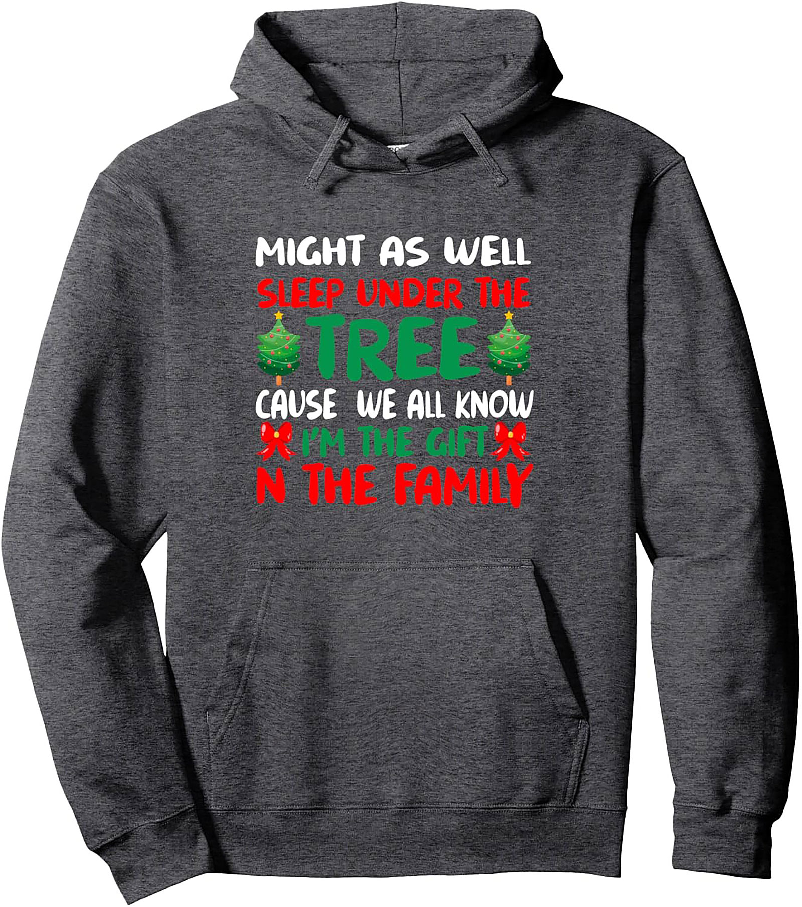 I'm The Gift Funny Christmas Pullover Hoodie