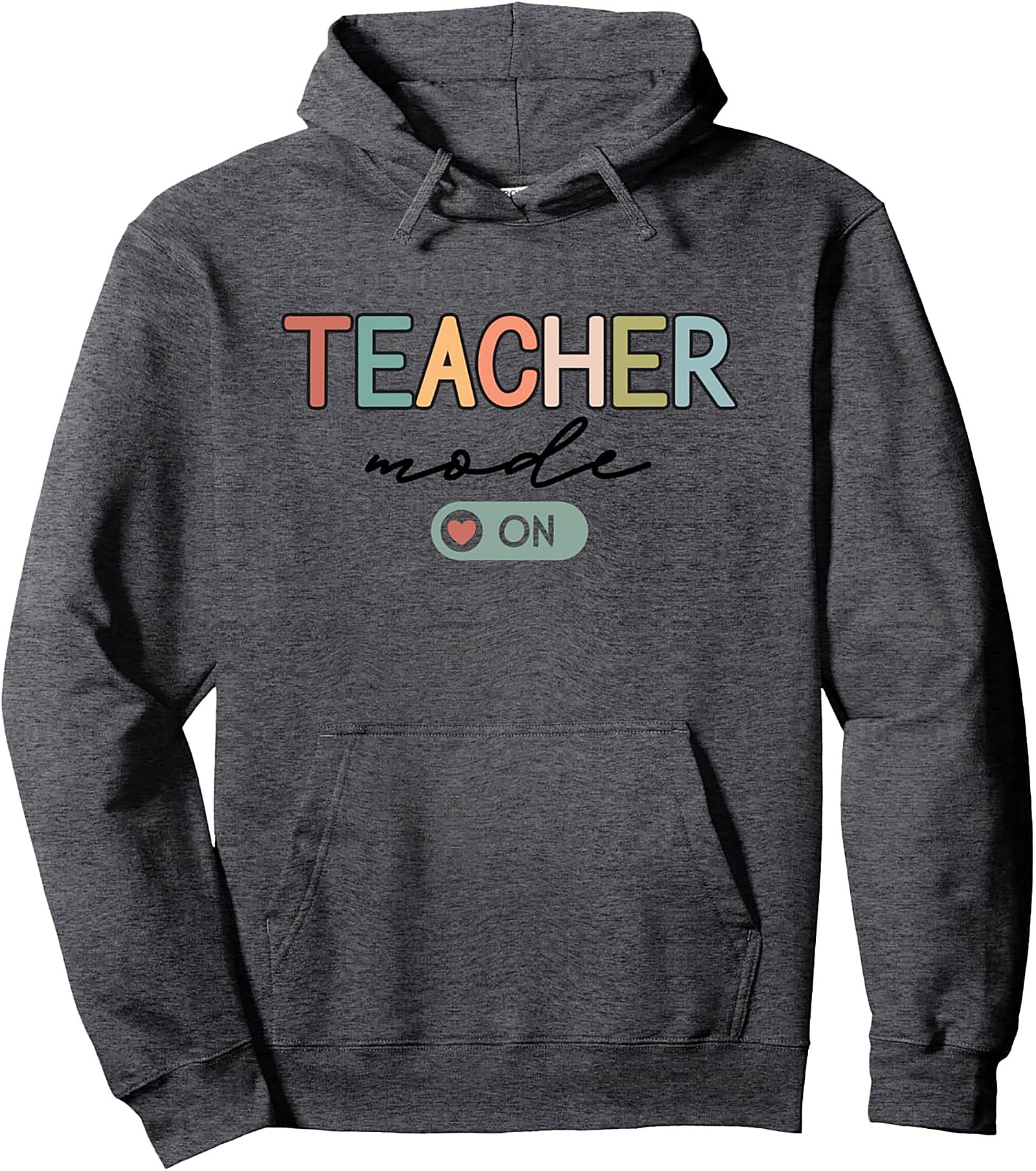 Teacher Mode On Pullover Hoodie | Retro Educator Graphic Hoodie