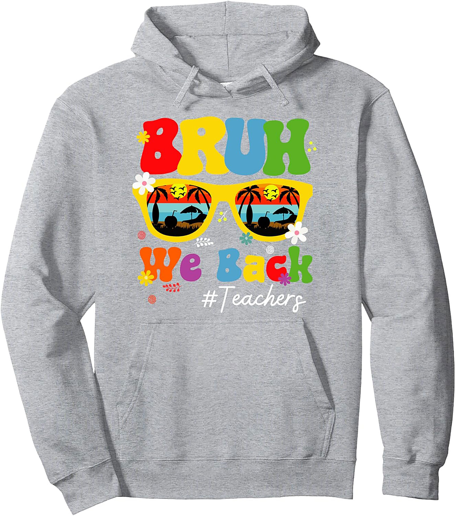 Bruh We Back Teacher Pullover Hoodie | Retro Groovy Back to School Graphic Hoodie