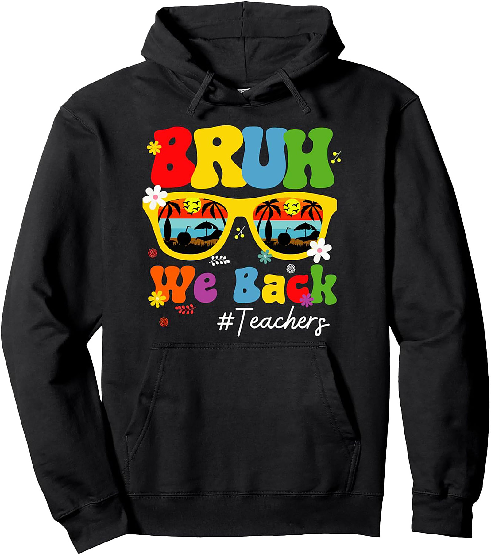 Bruh We Back Teacher Pullover Hoodie | Retro Groovy Back to School Graphic Hoodie