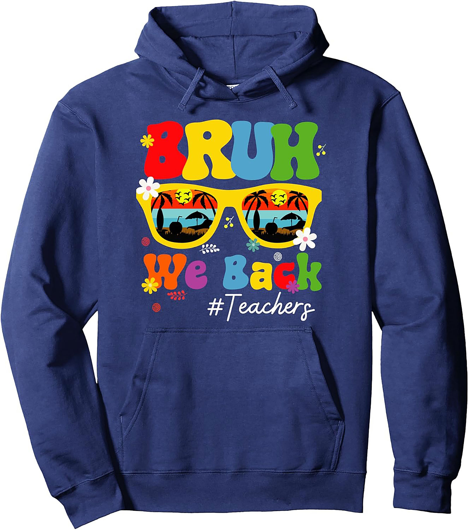 Bruh We Back Teacher Pullover Hoodie | Retro Groovy Back to School Graphic Hoodie