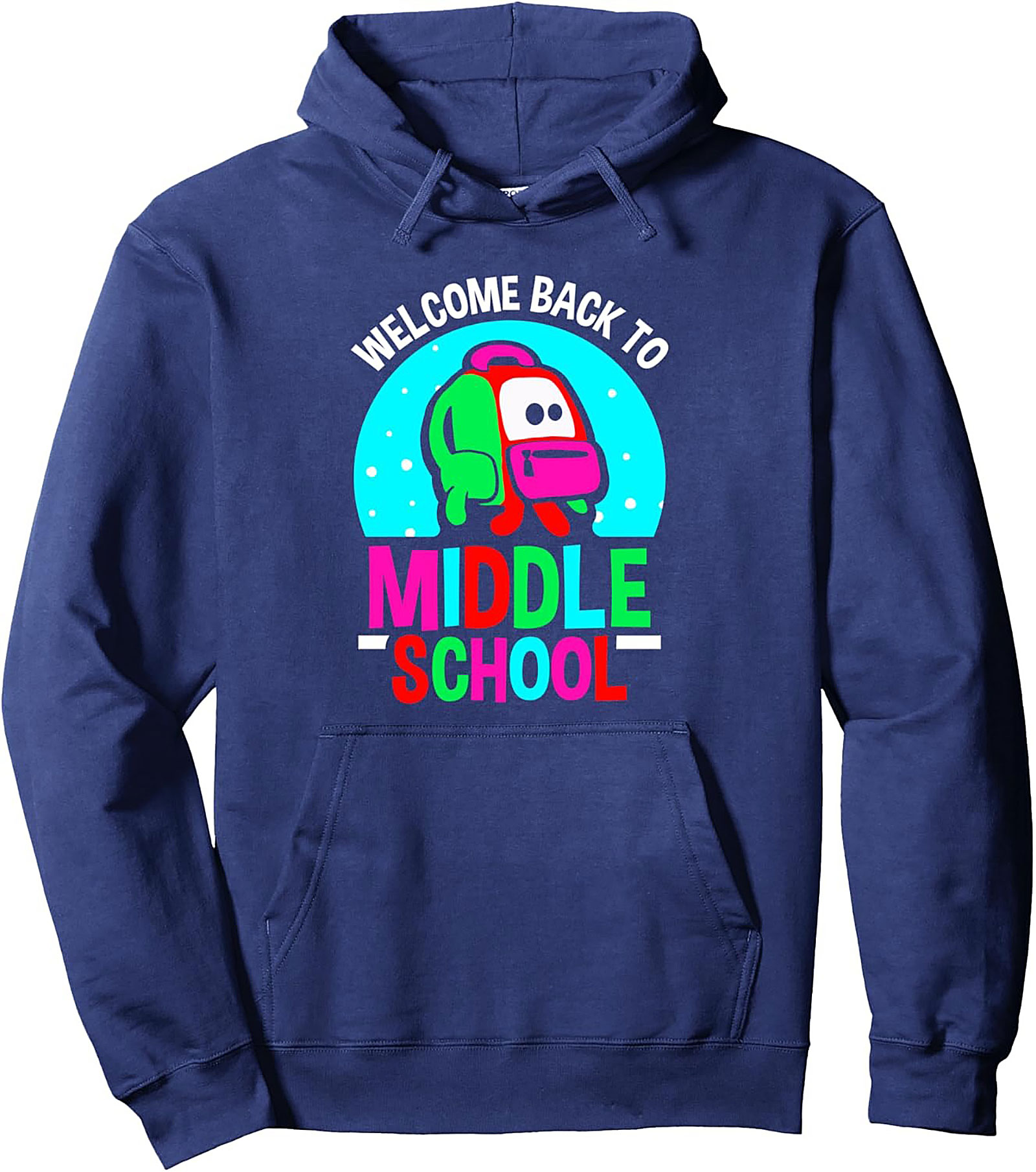 Welcome Back to Middle School Pullover Hoodie | Bright Back to School Graphic Hoodie