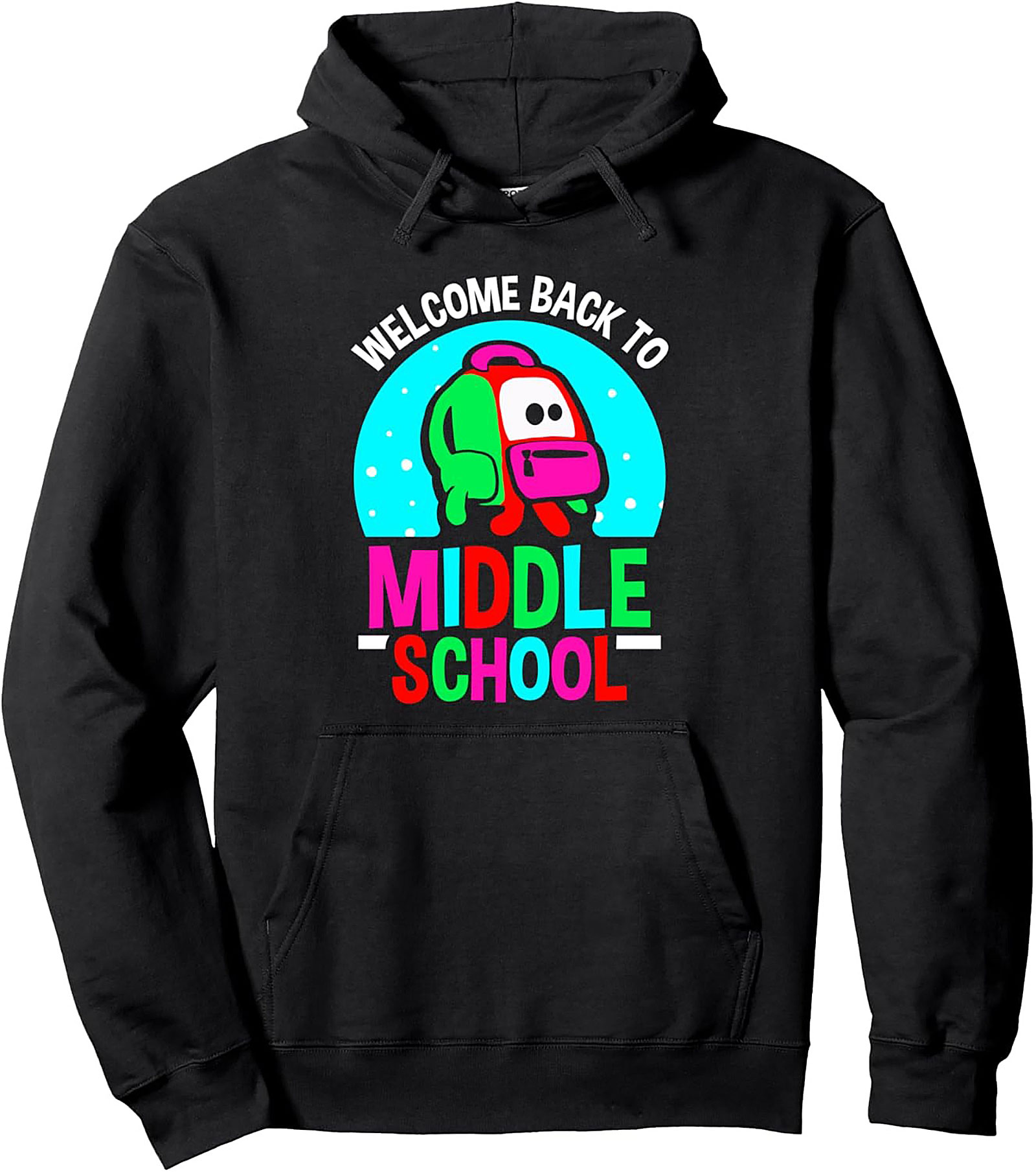 Welcome Back to Middle School Pullover Hoodie | Bright Back to School Graphic Hoodie