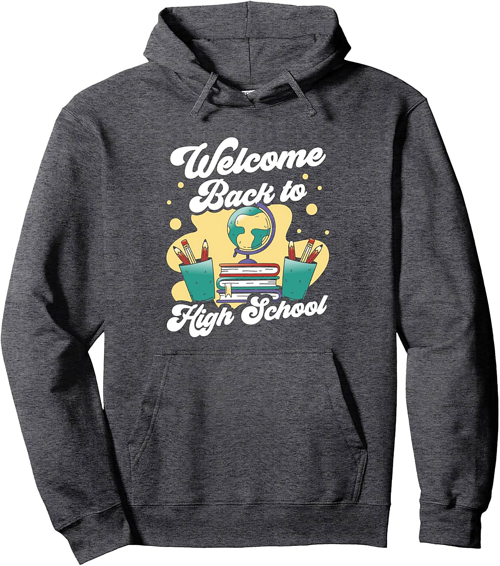 Welcome Back to High School Pullover Hoodie - Teacher & Student Graphic