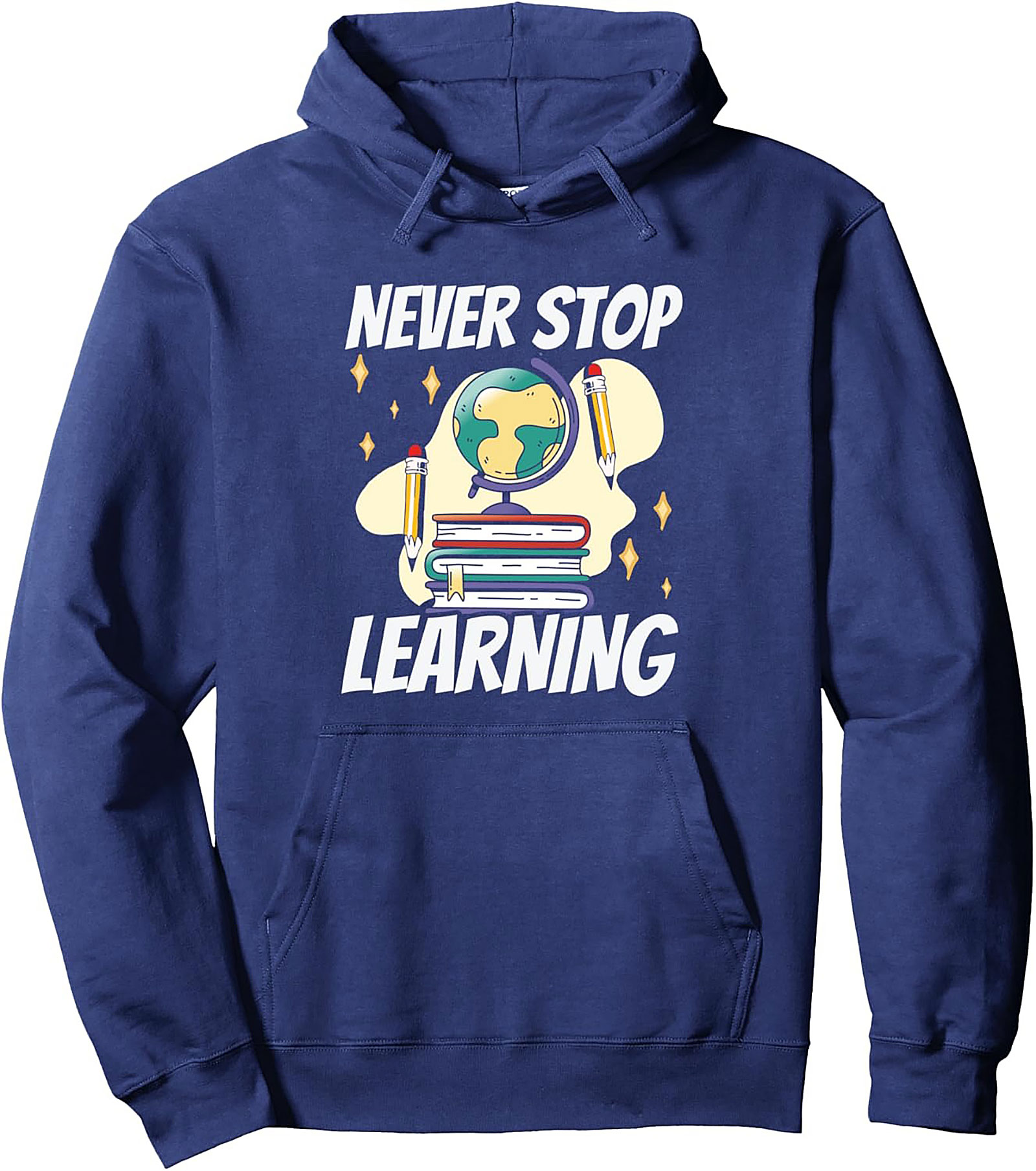 Never Stop Learning Graphic Hoodie | Cozy Pullover for Students & Teachers