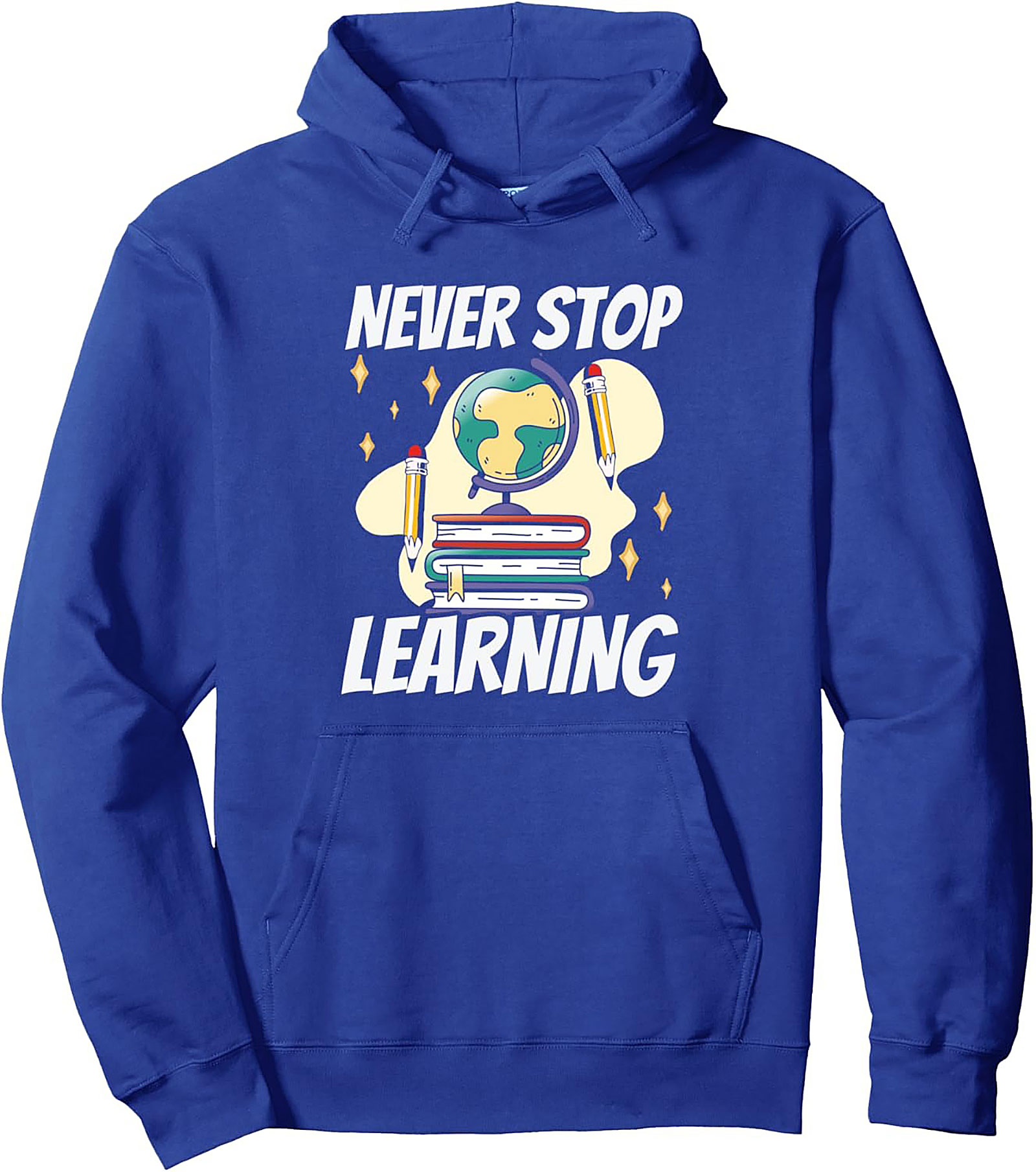 Never Stop Learning Graphic Hoodie | Cozy Pullover for Students & Teachers