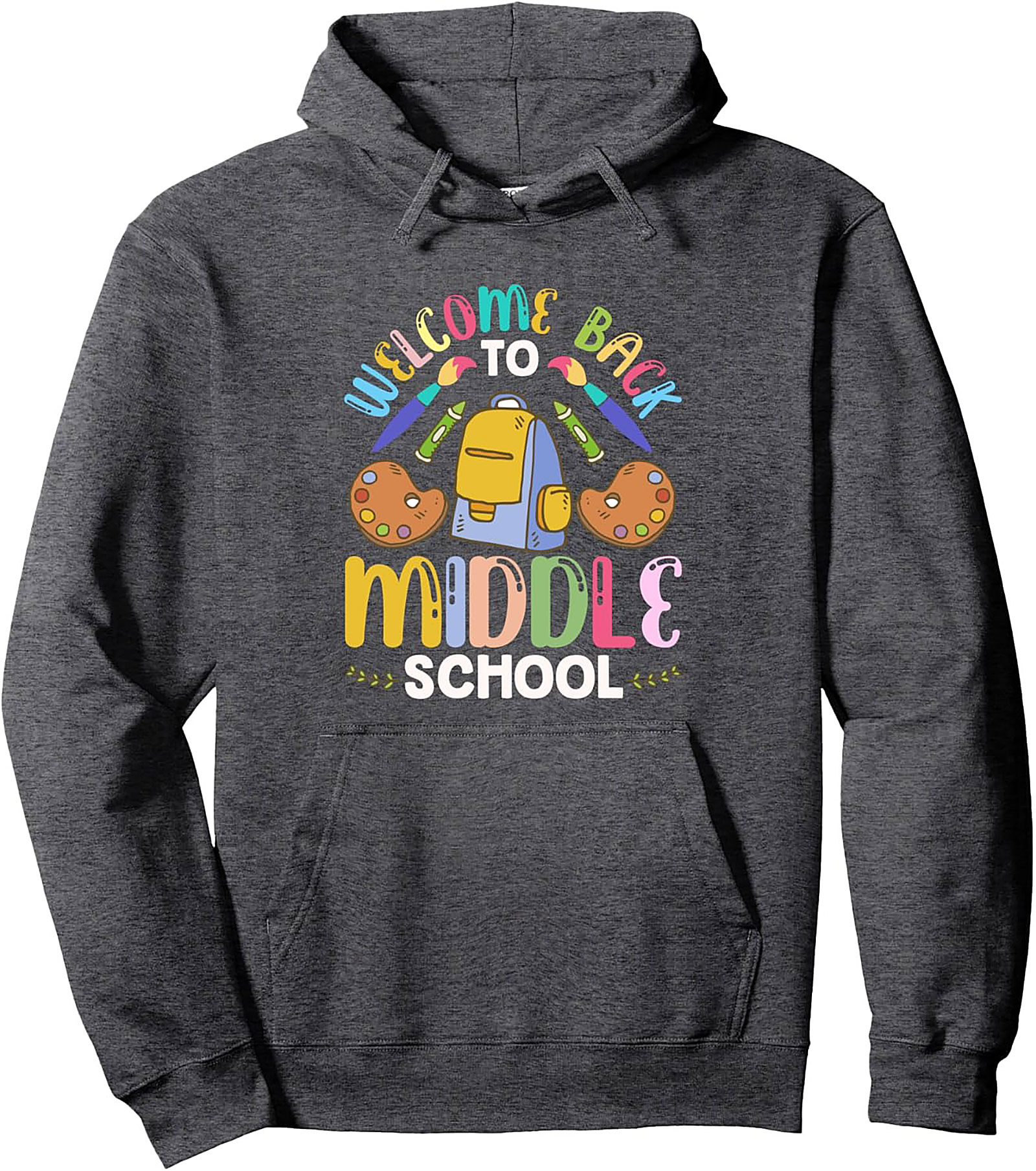 Welcome Back To Middle School Pullover Hoodie | Colorful Teacher Student Graphic Hoodie